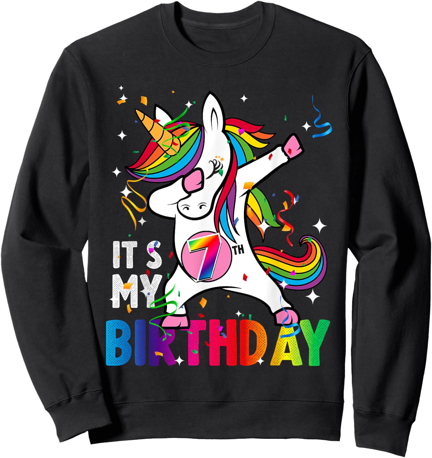 7 Years Old Girl Kid 7th Birthday Gift Dabbing Unicorn Sweatshirt - Sweatshirt | Black