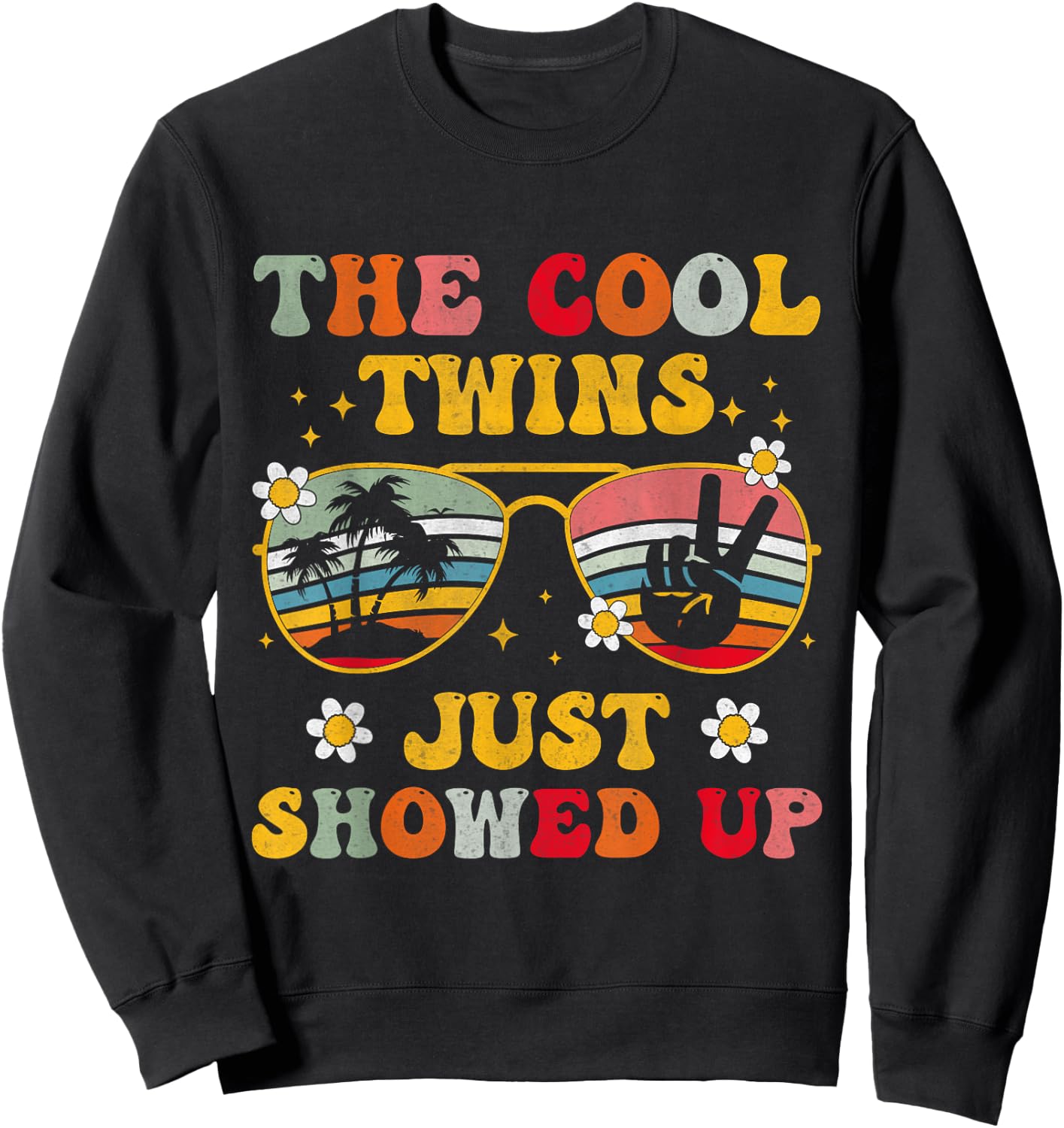 Twins Twin The Cool Twin Just Showed Up Sweatshirt - Sweatshirt | Black