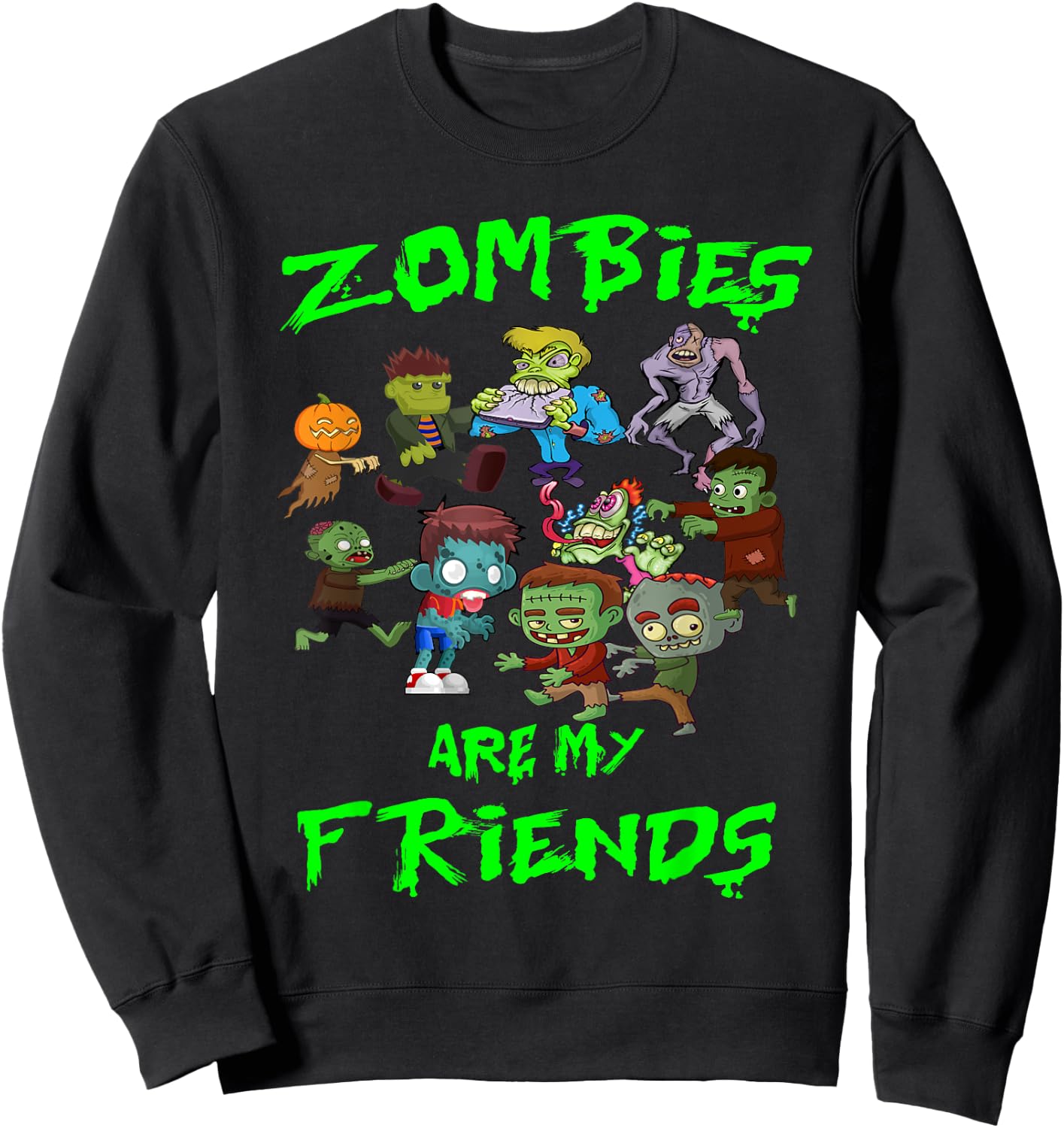Zombies Are My Friends Halloween Sweatshirt - Sweatshirt | Black