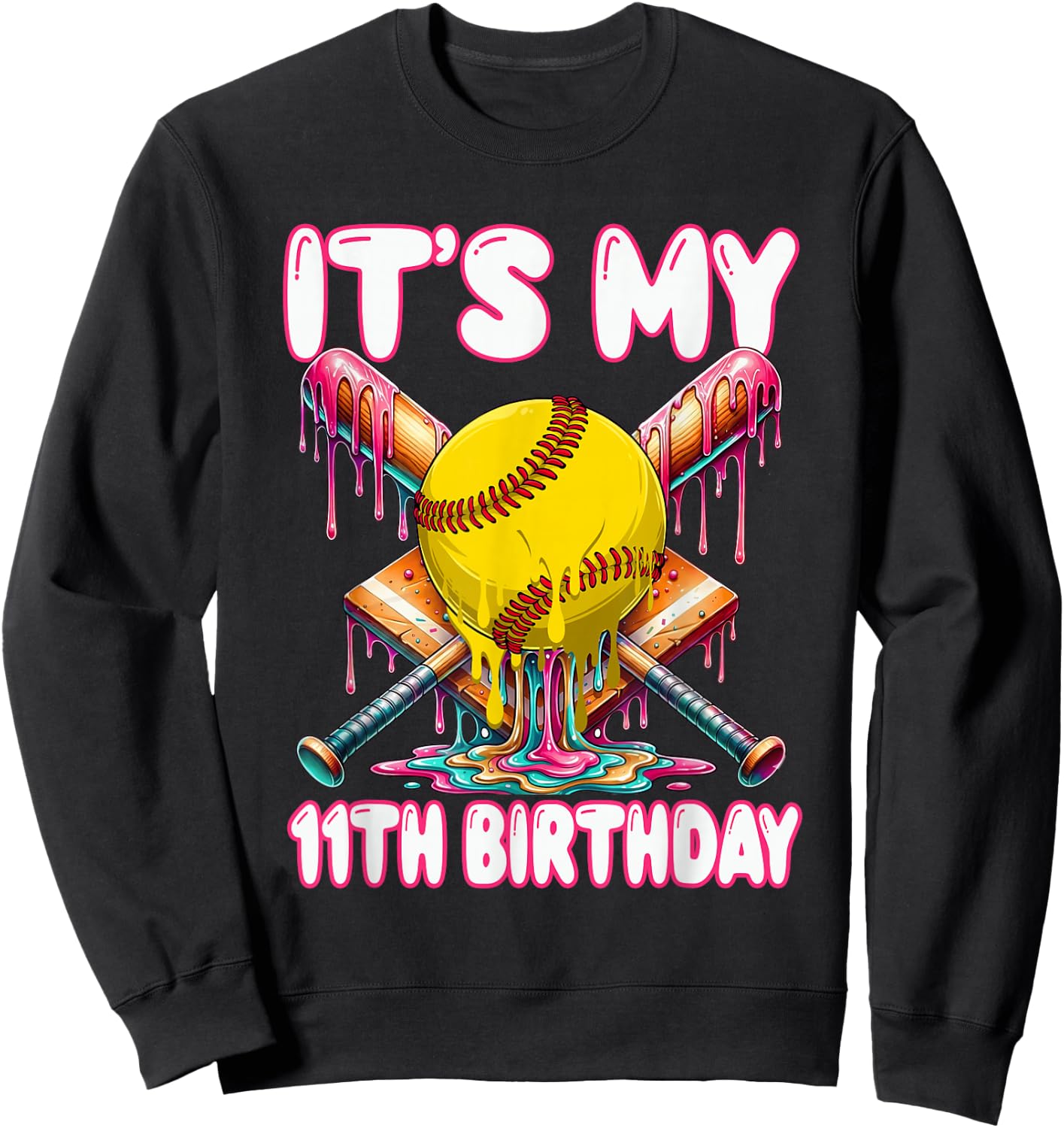 It's My 11th Birthday Softball Drip 11 Year Old Girl Party Sweatshirt - Sweatshirt | Black