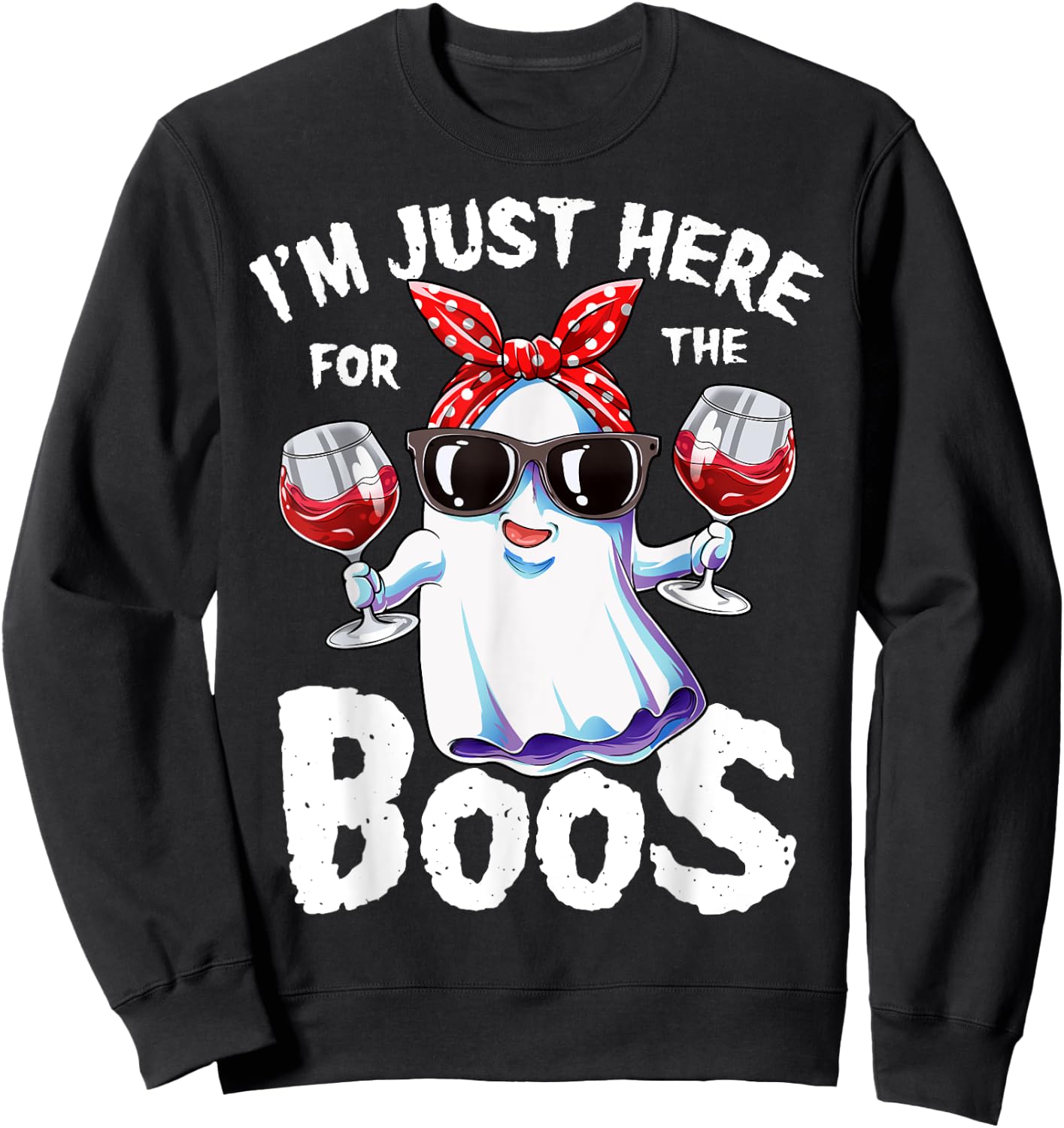 I'm Just Here For The Boos Halloween Women Ghost Cute Funny Sweatshirt - Sweatshirt | Black