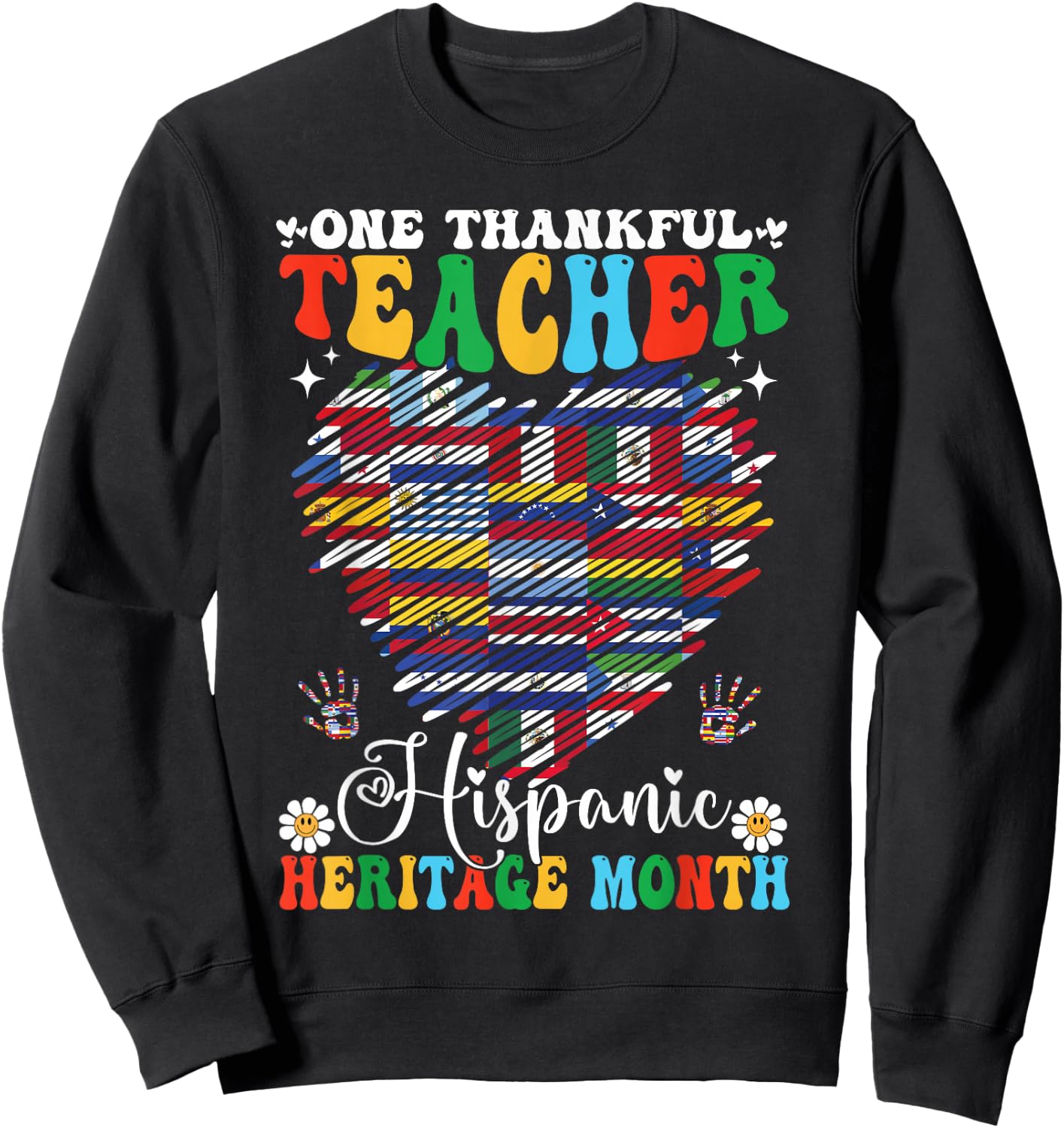 One Thankful Teacher Hispanic Heritage Month 2025 Countries Sweatshirt - Sweatshirt | Black