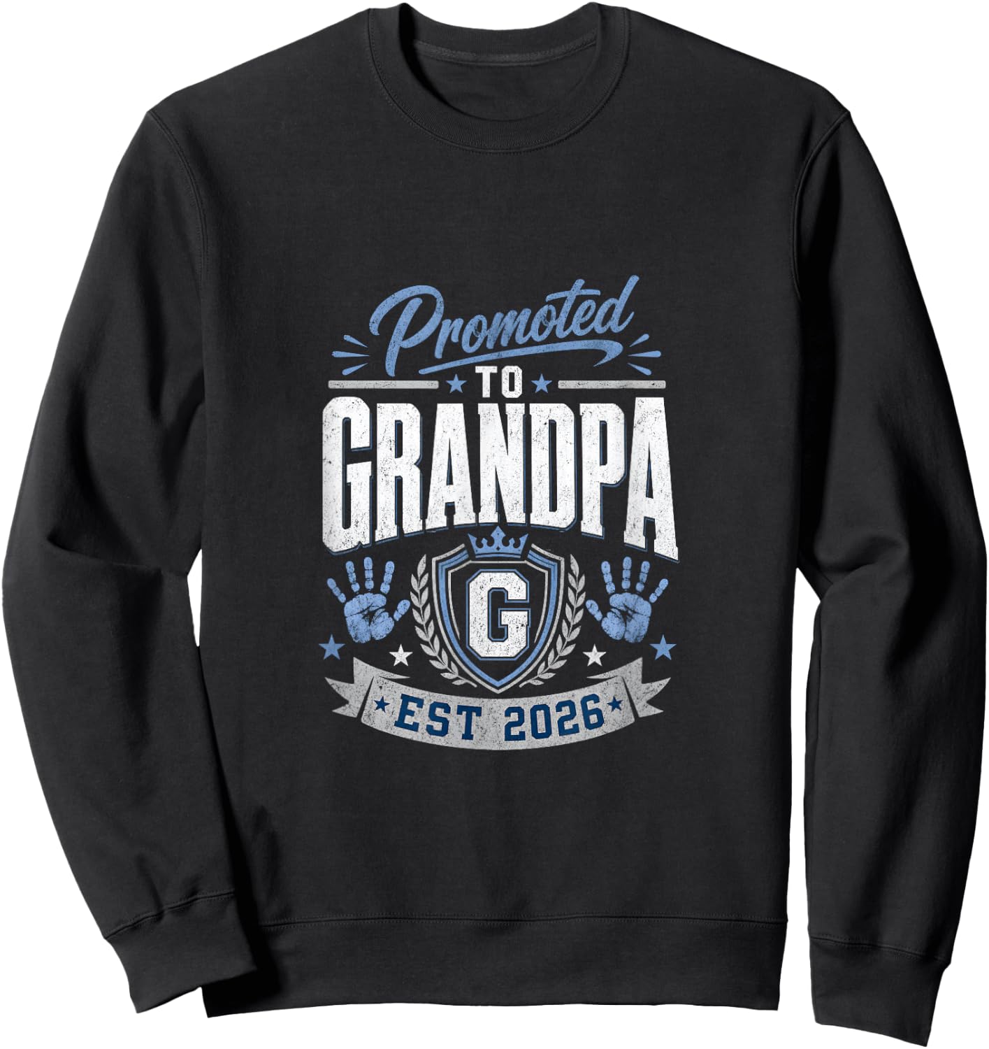 Promoted Grandpa Est 2026 First Time Grandparent Sweatshirt - Sweatshirt | Black