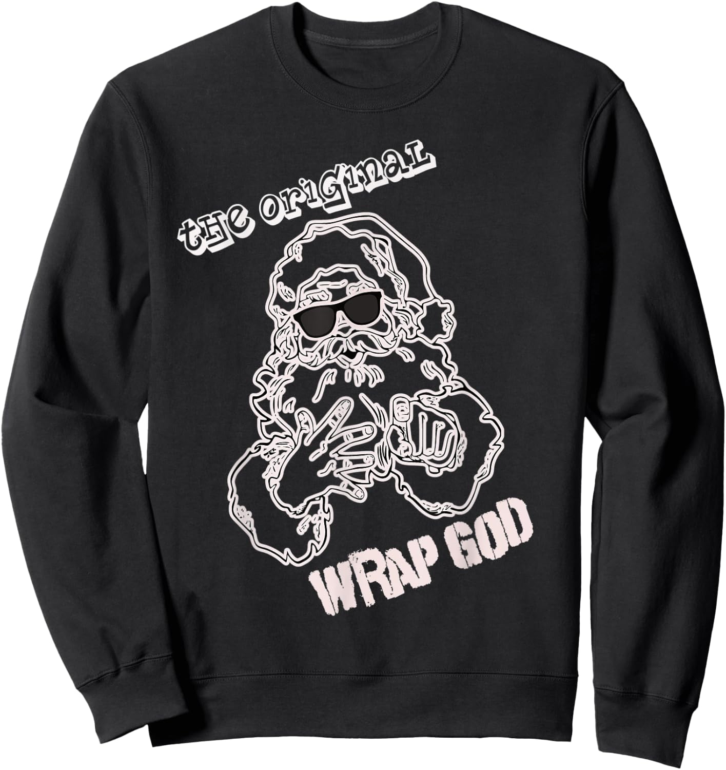 The Original Wrap God Santa Rapper funny Christmas Sweatshirt - Sweatshirt | Black