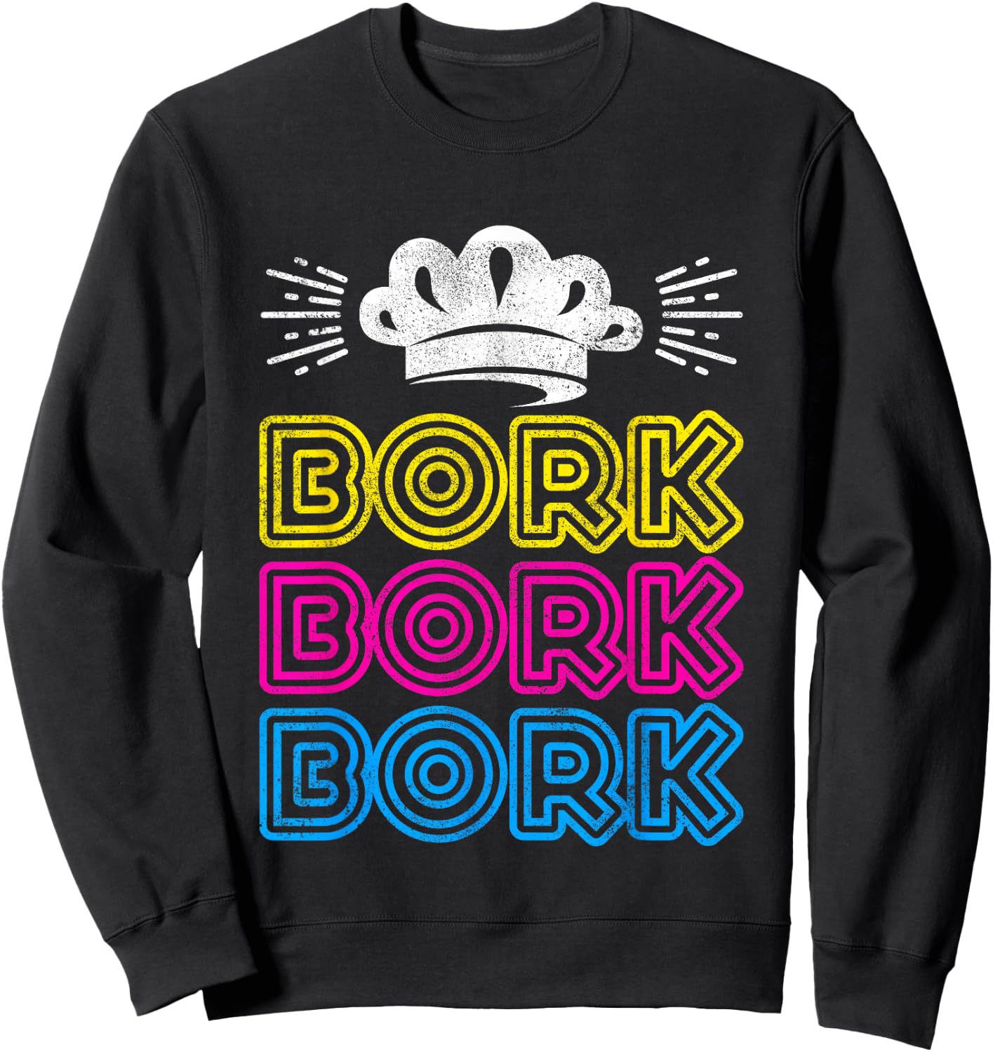 Bork Bork Bork Funny Swedish Chef Sweatshirt - Sweatshirt | Black
