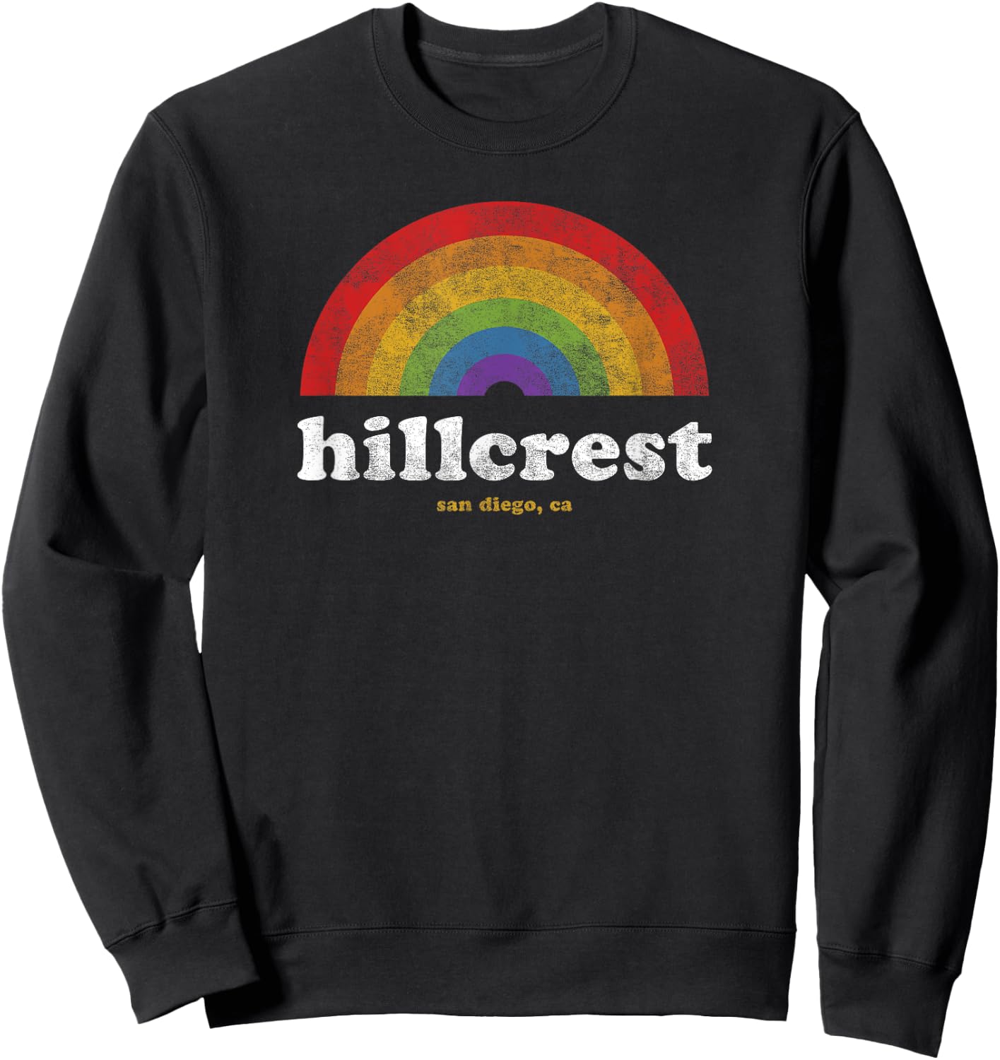 Gay Pride Shirt Hillcrest San Diego California Retro Vintage Sweatshirt - Sweatshirt | Black