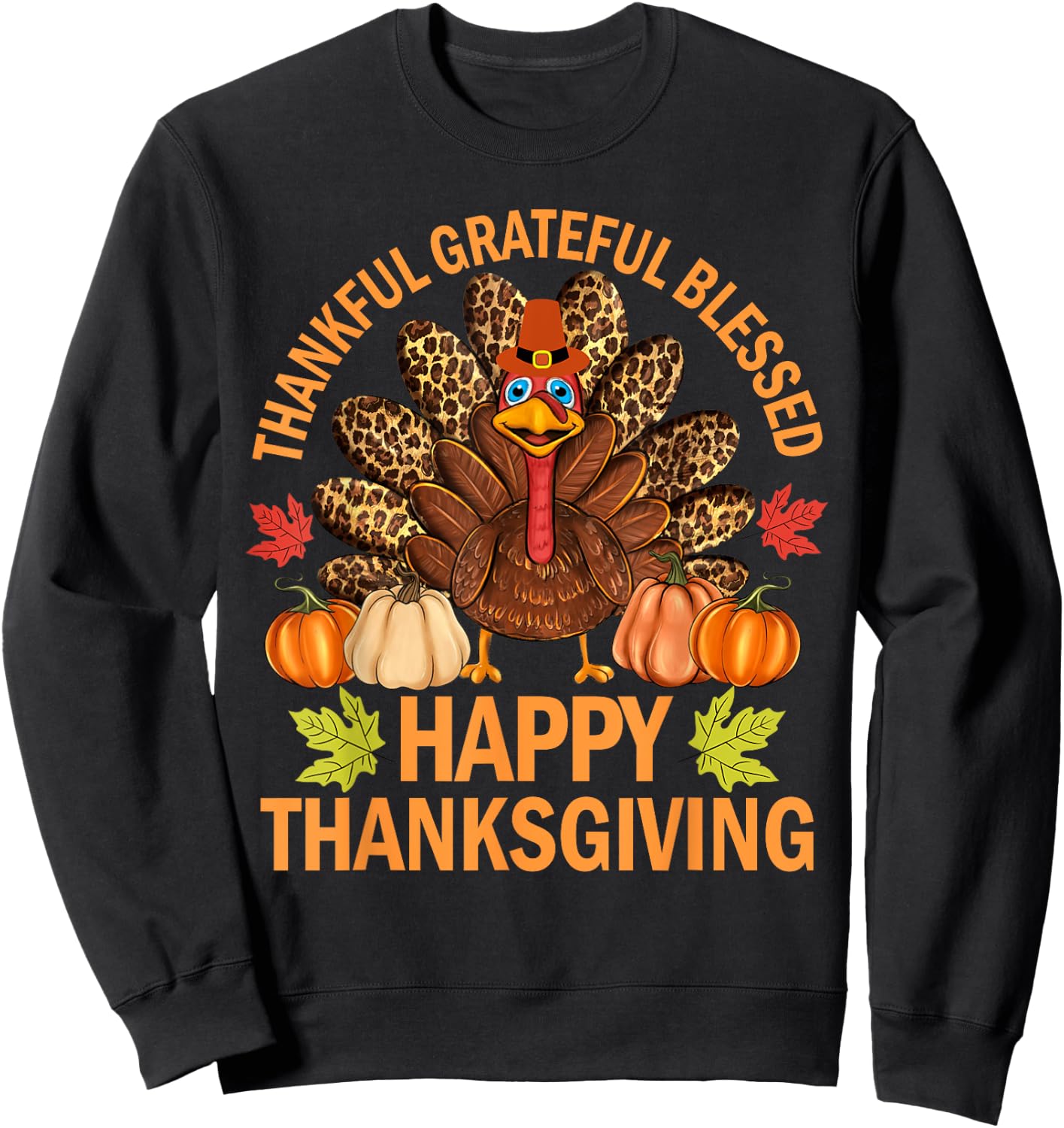 Happy Thanksgiving Funny Turkey Pumpkin Autumn Fall Family Sweatshirt - Sweatshirt | Black