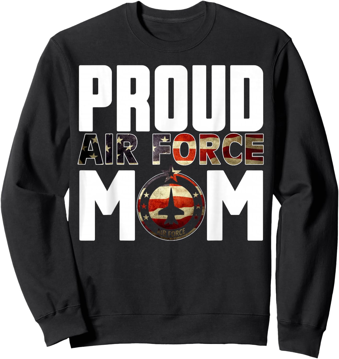 New Proud air force mom Gifts Sweatshirt - Sweatshirt | Black
