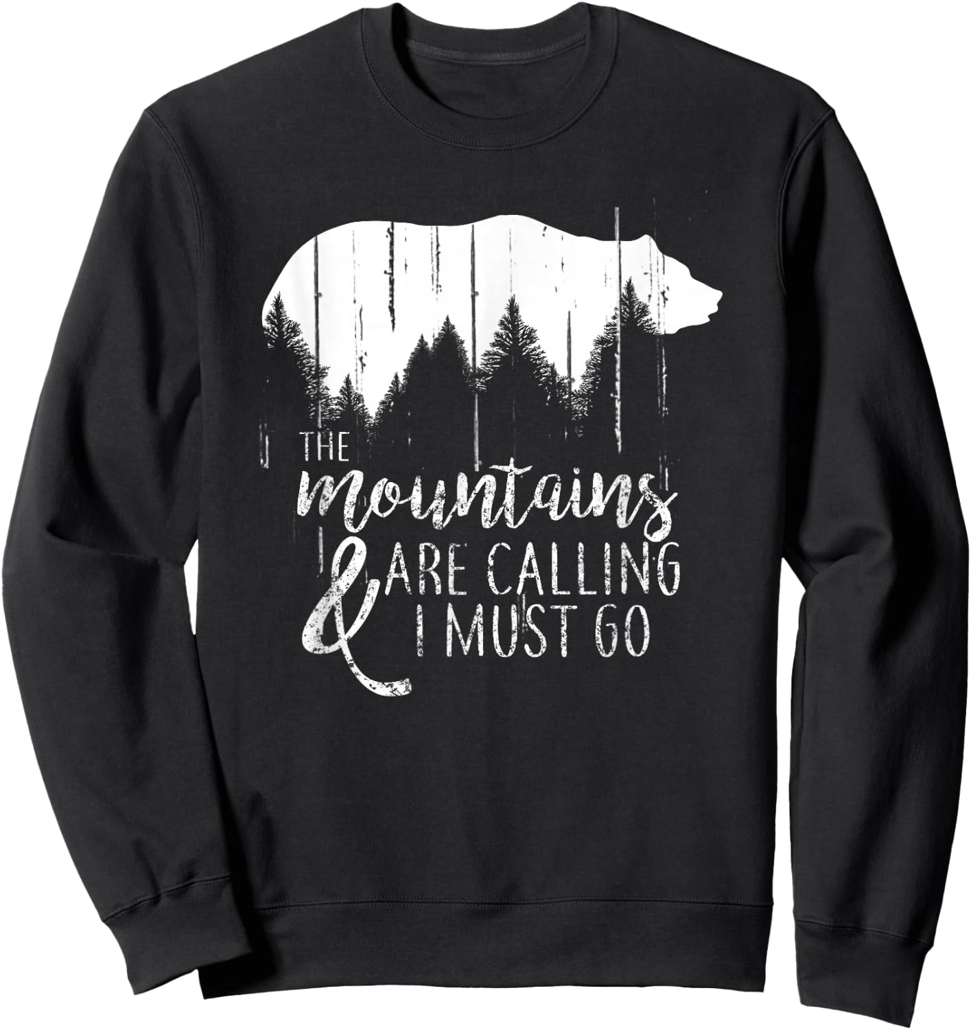 The Mountains are calling and i must go wild bear Sweatshirt - Sweatshirt | Black