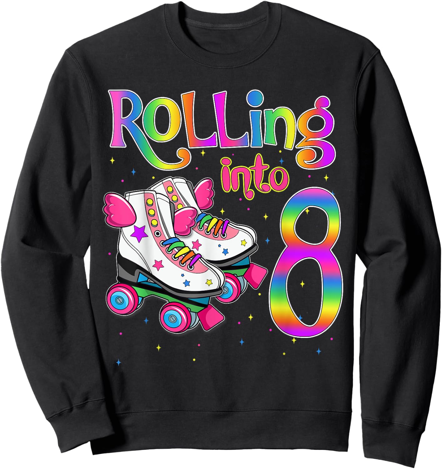 Rolling Into 8 years Let's Roll I'm Turning 8 Roller Skate Sweatshirt - Sweatshirt | Black