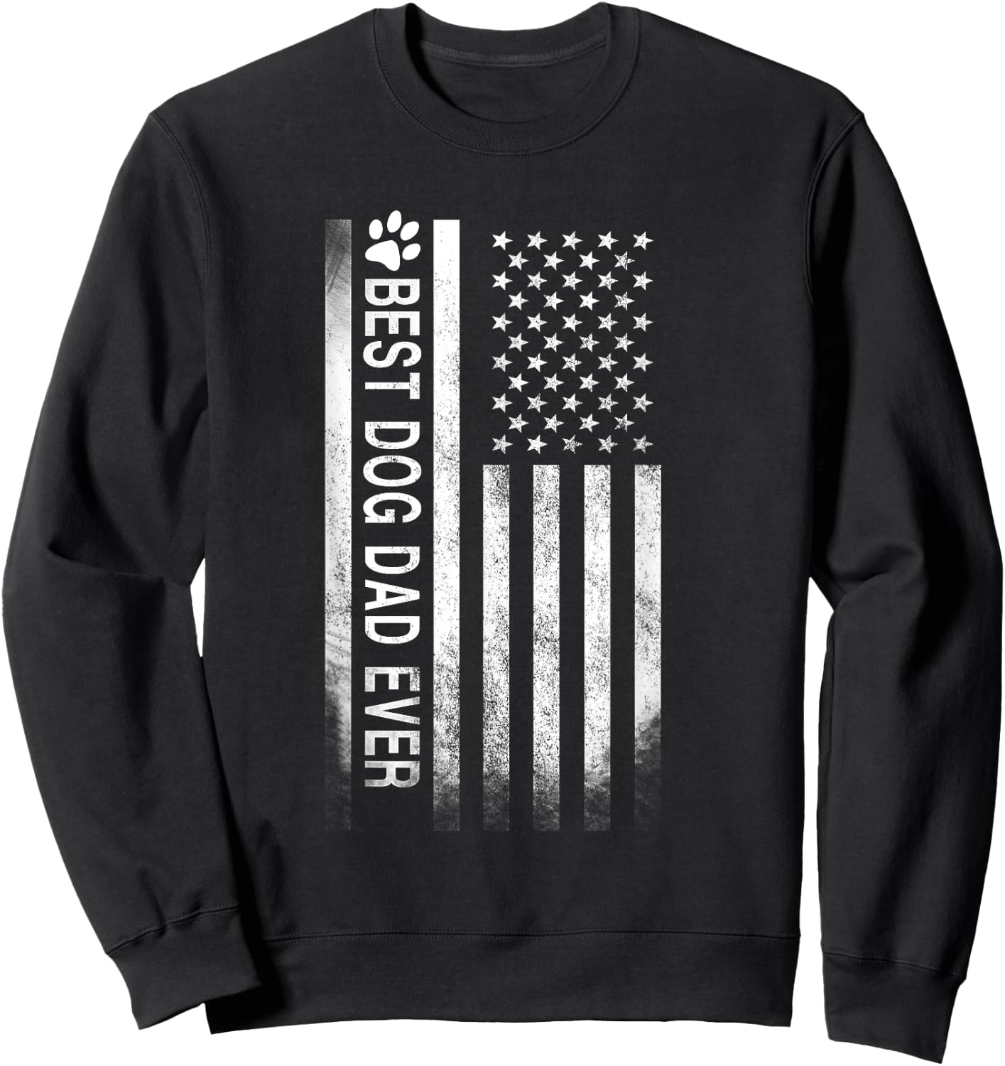 Best Dog Dad Ever American Flag Gift Best Father Women Men Sweatshirt - Sweatshirt | Black