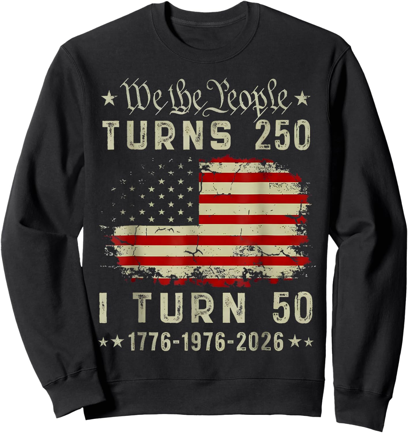 250 Years American 250th Anniversary USA Patriotic 4th July Sweatshirt - Sweatshirt | Black