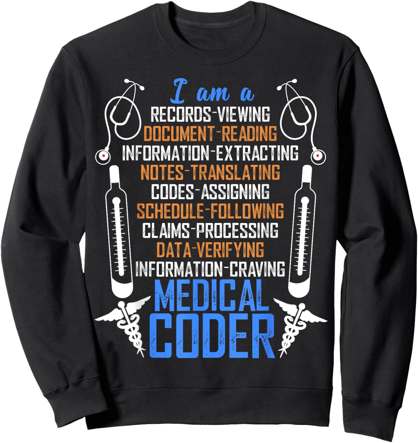 I Am A Medical Coder T Shirt, An Awesome Medical Coder Shirt Sweatshirt - Sweatshirt | Black