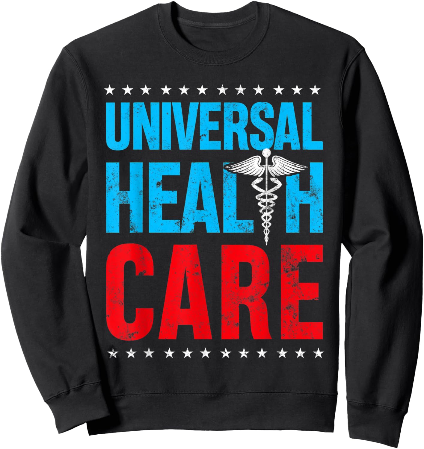 Universal US HealthCare Rights Medical Health Care USA Sweatshirt - Sweatshirt | Black