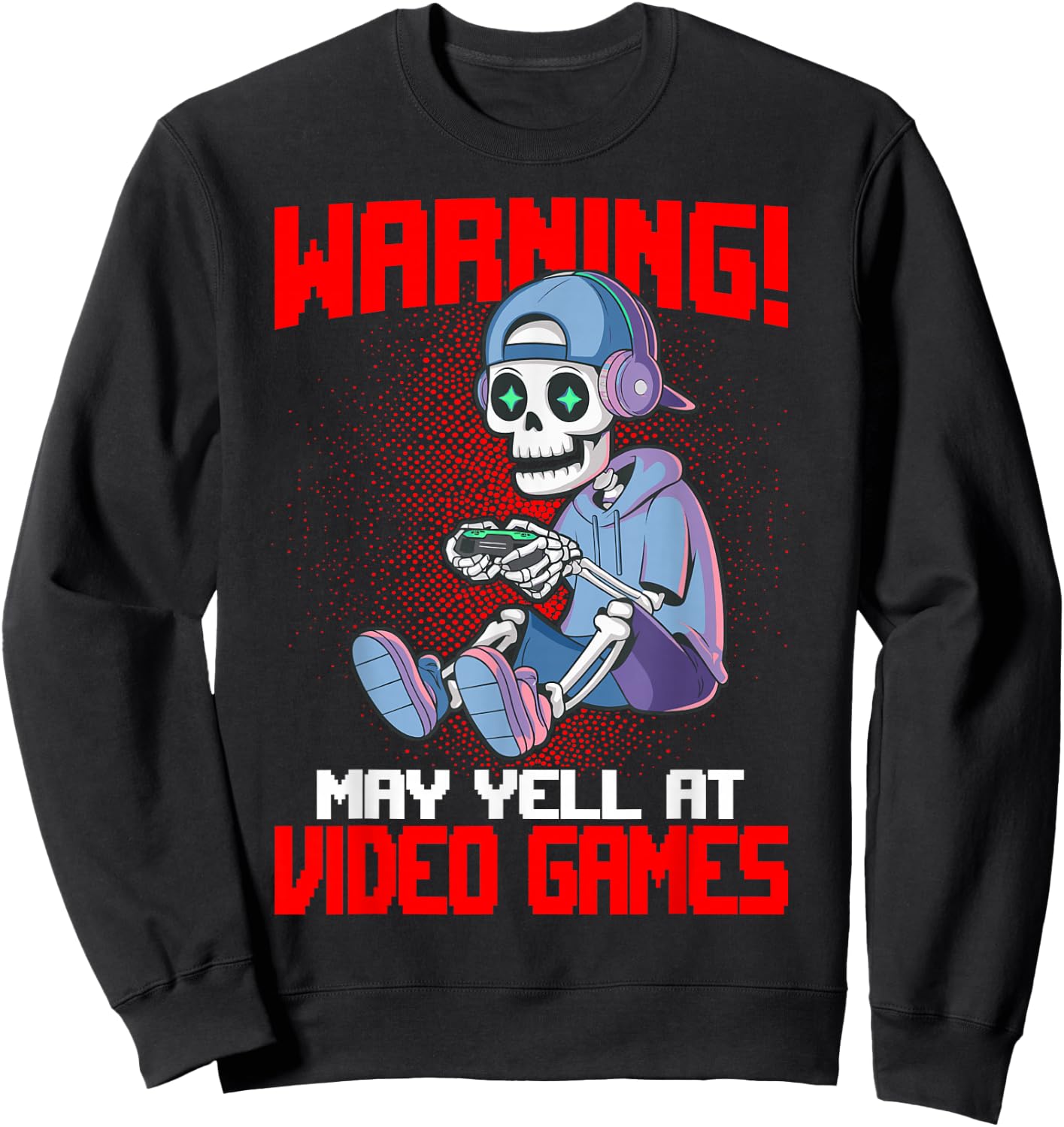 Funny Gaming Warning May Yell At Video Games Gamer Skeleton Gaming Video Games - , Black, Small, Short Sleeve Sweatshirt - Sweatshirt | Black
