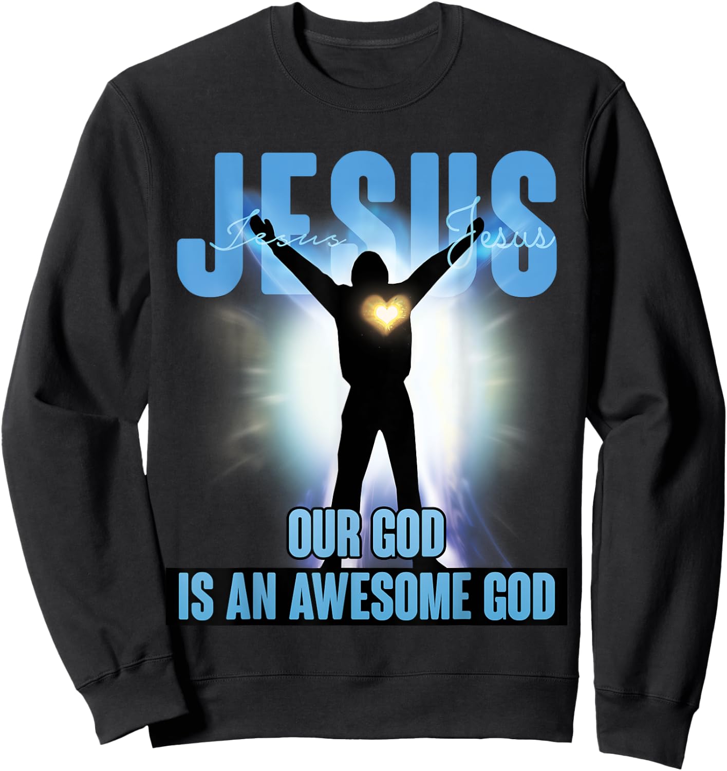 OUR GOD IS AN AWESOME GOD Christian Graphic t shirt Sweatshirt - Sweatshirt | Black