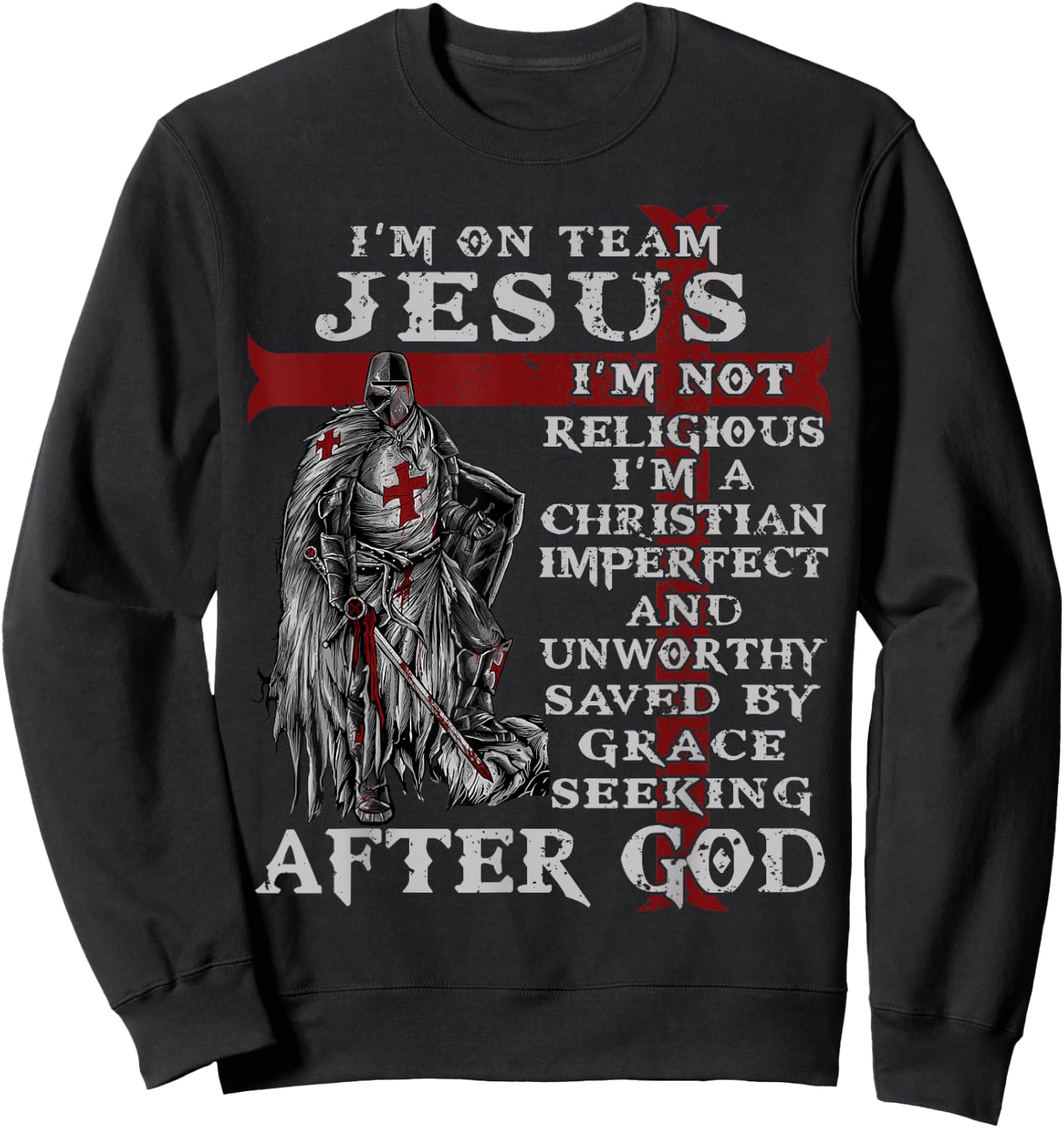 Christian Firefighter I'm on Team Jesus Knight Templar Sweatshirt - Sweatshirt | Black