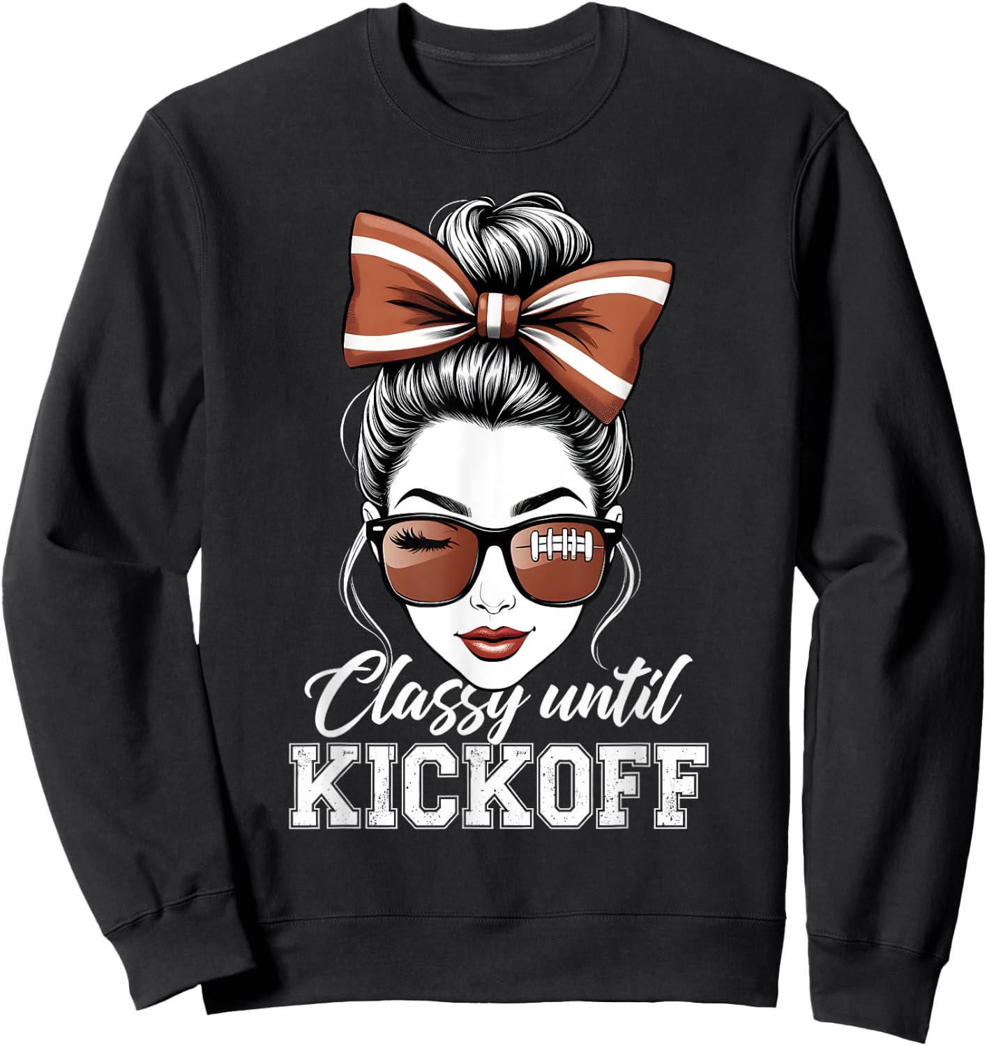 American Football Team Classy Until Kickoff Messy Bun Girl Sweatshirt - Sweatshirt | Black