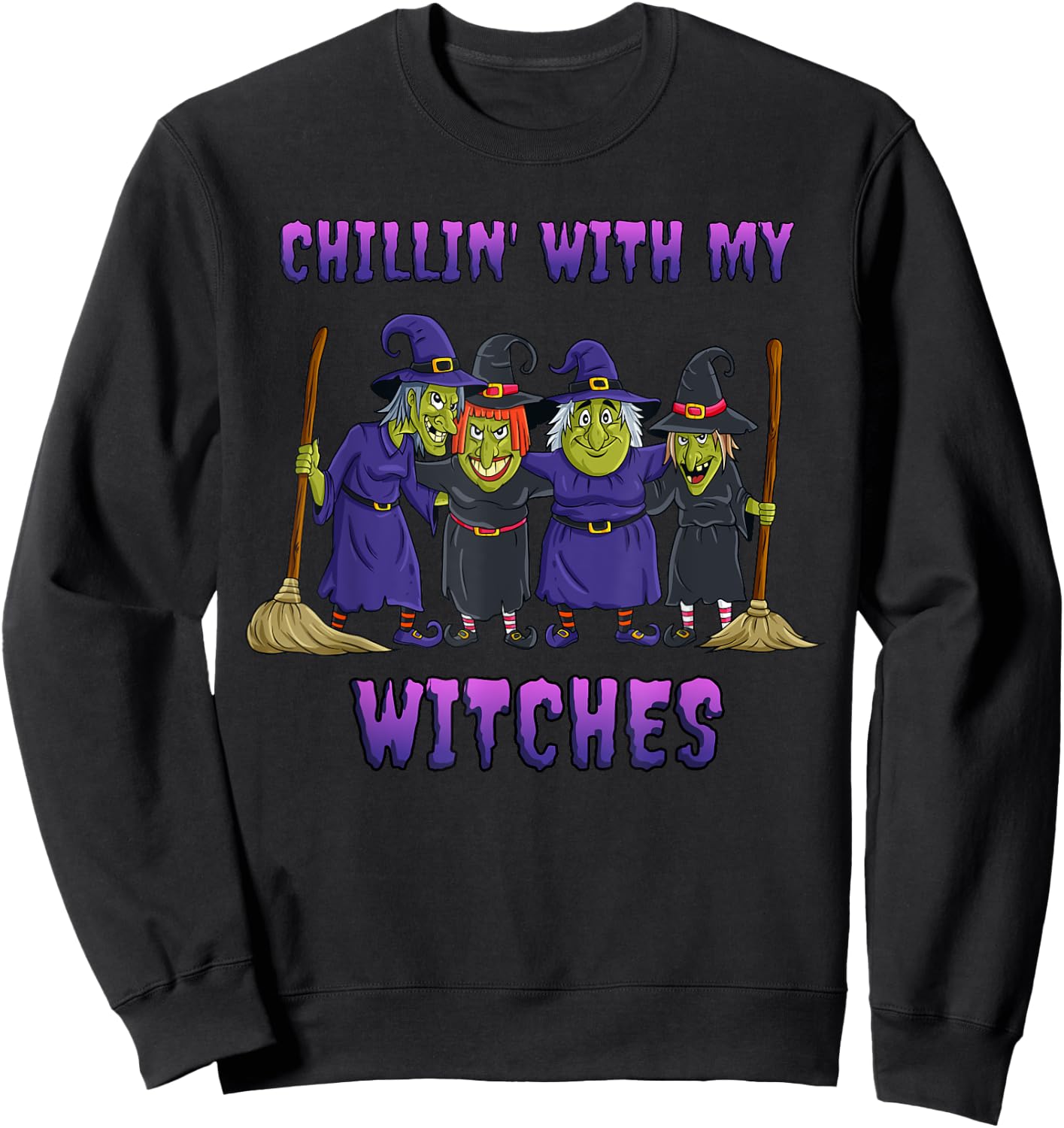 Chillin With My Witches Halloween Sweatshirt - Sweatshirt | Black