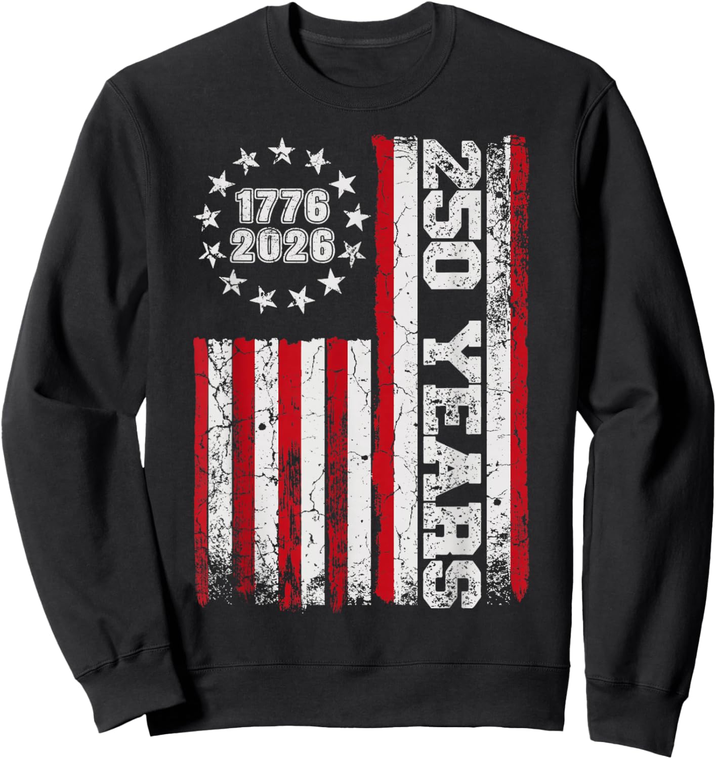 250 Years Vintage USA Flag 4th of July 2026 Men Women & Kids Sweatshirt - Sweatshirt | Black