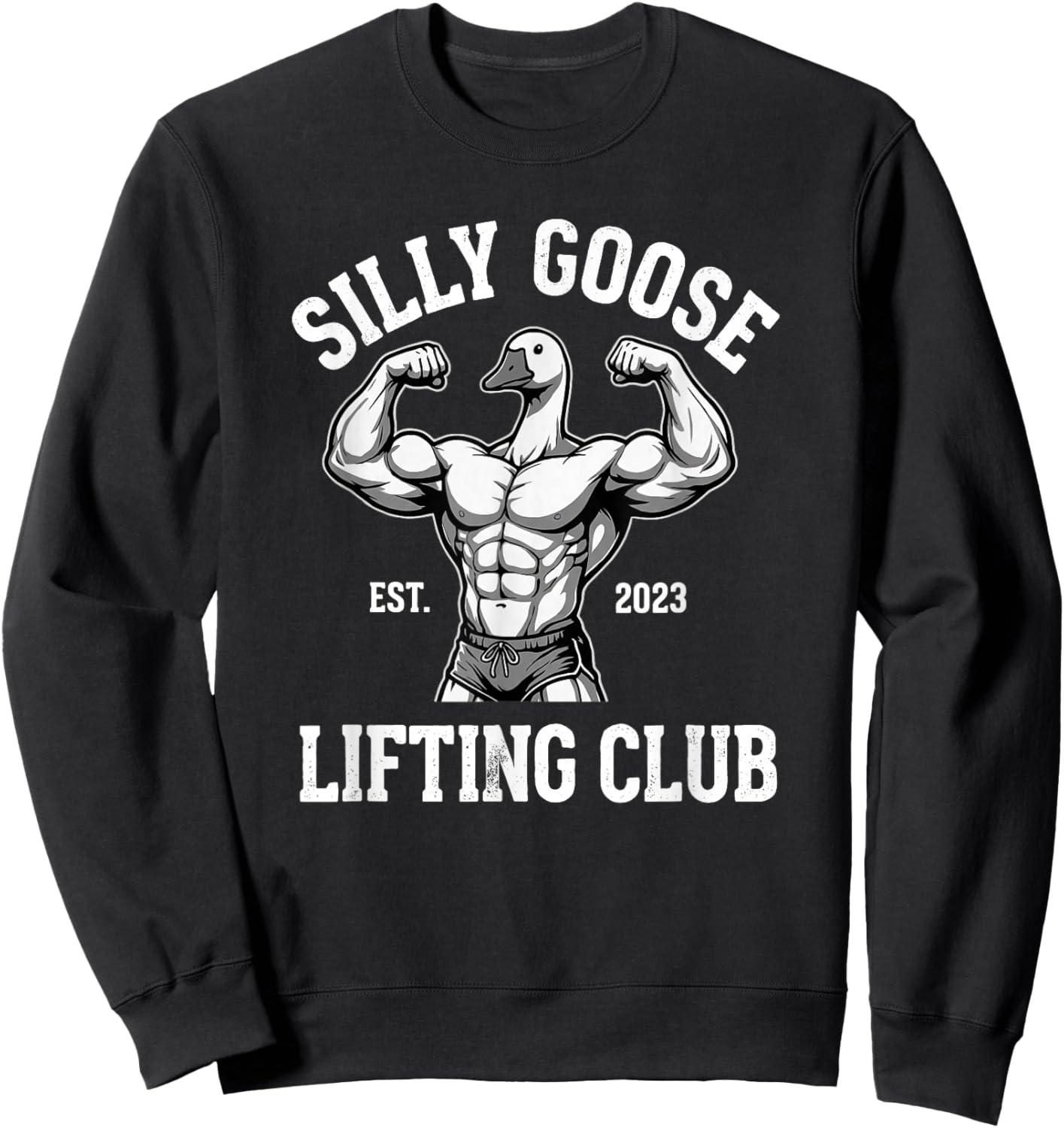 Silly Goose Lifting Club Funny Gym Workout Weightlifting Sweatshirt - Sweatshirt | Black