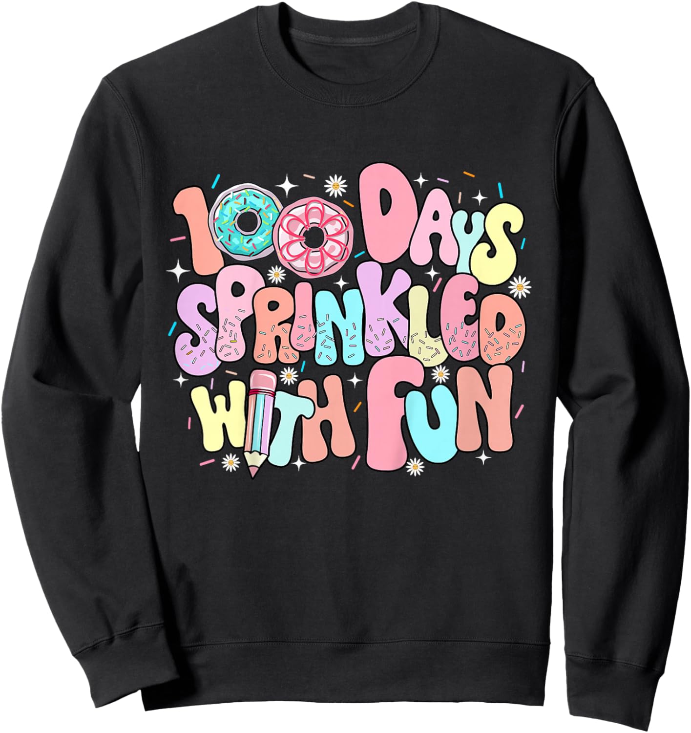 100 Days Sprinkled With Fun Donuts Groovy 100th Day School Sweatshirt - Sweatshirt | Black