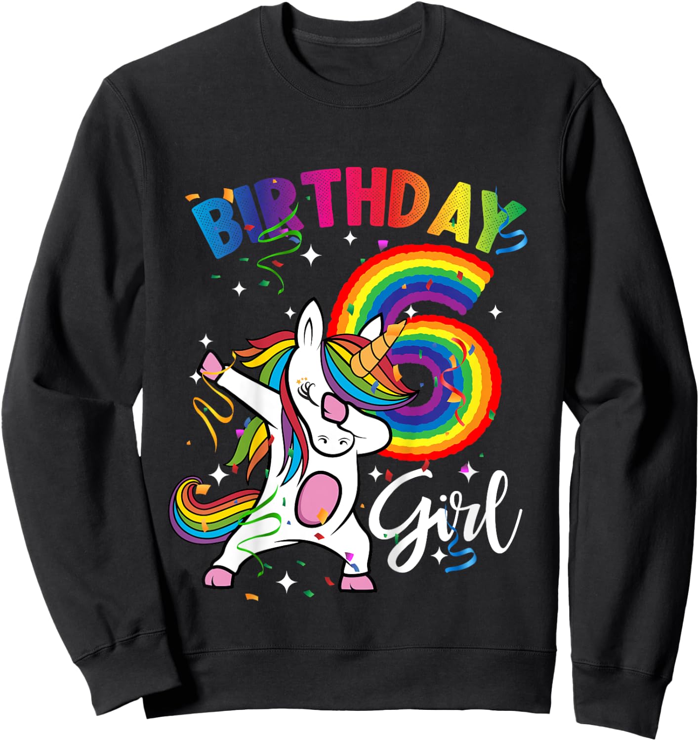Dabbing Unicorn 6 Year Old 6th Birthday Party Girl Shirt Gif Sweatshirt - Sweatshirt | Black