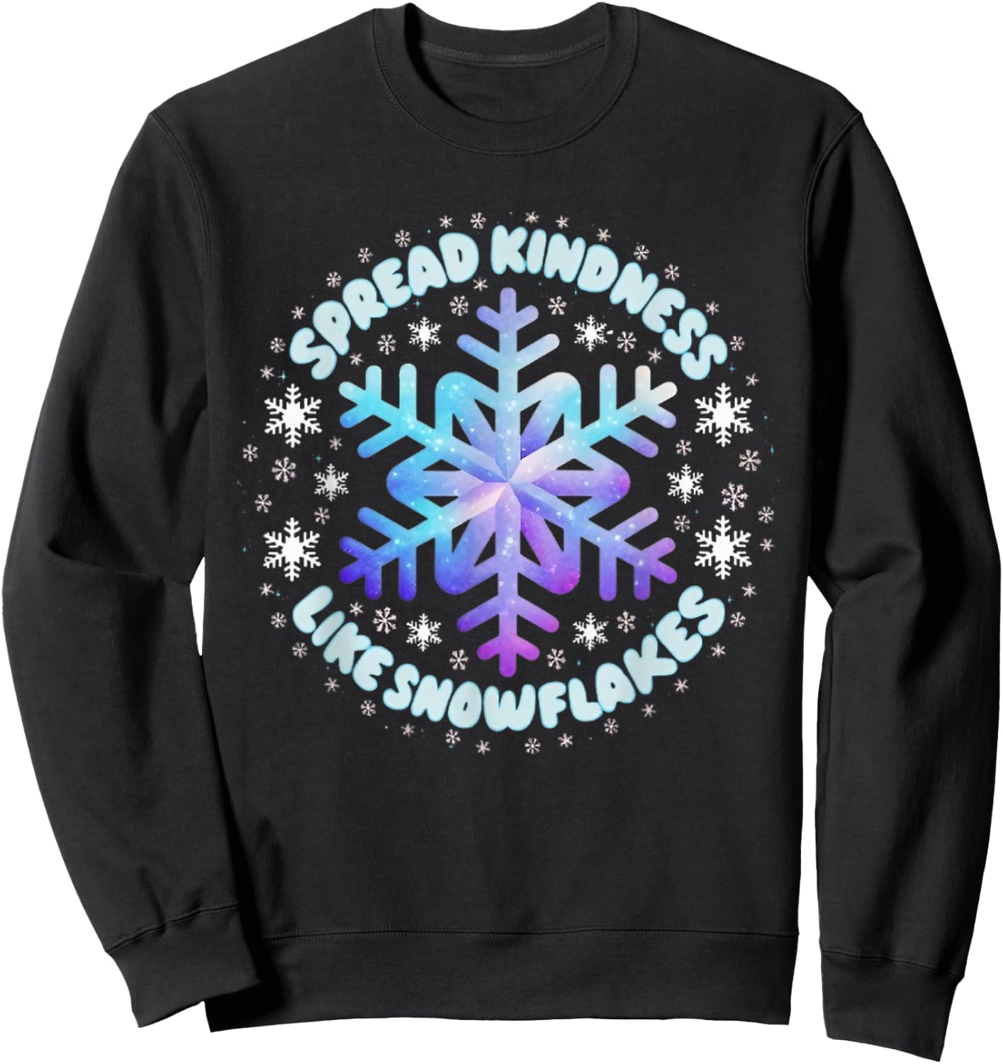 Spread Kindness Like Snowflakes Christmas Teacher Unity Day Sweatshirt - Sweatshirt | Black