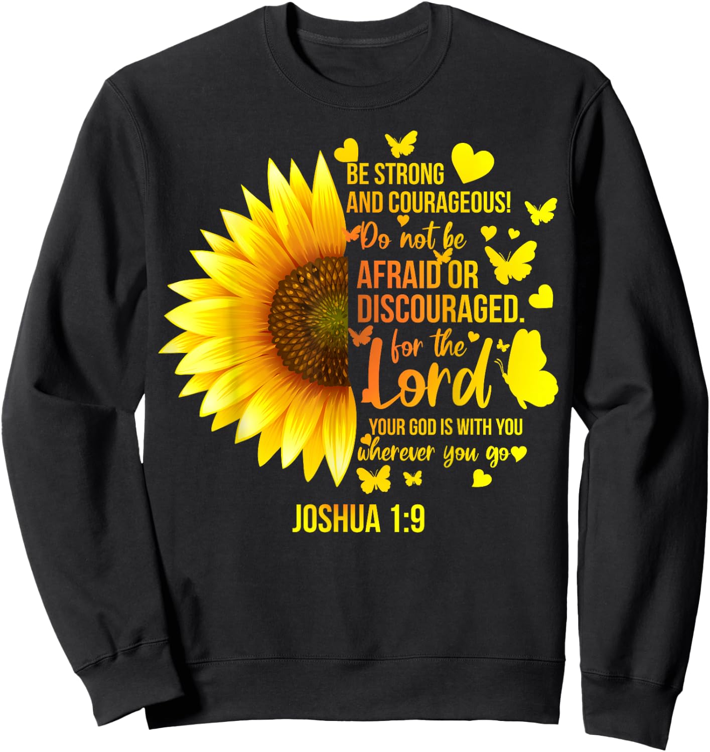 Christian Sunflower Joshua 1:9 Bible Verse, Girls Pretty Sweatshirt - Sweatshirt | Black