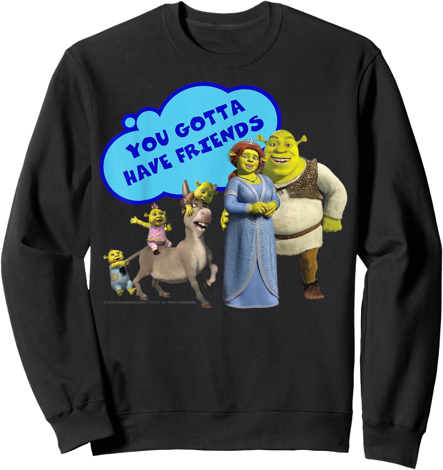 Shrek Donkey You Gotta Have Friends Bubble Text Poster Sweatshirt - Sweatshirt | Black