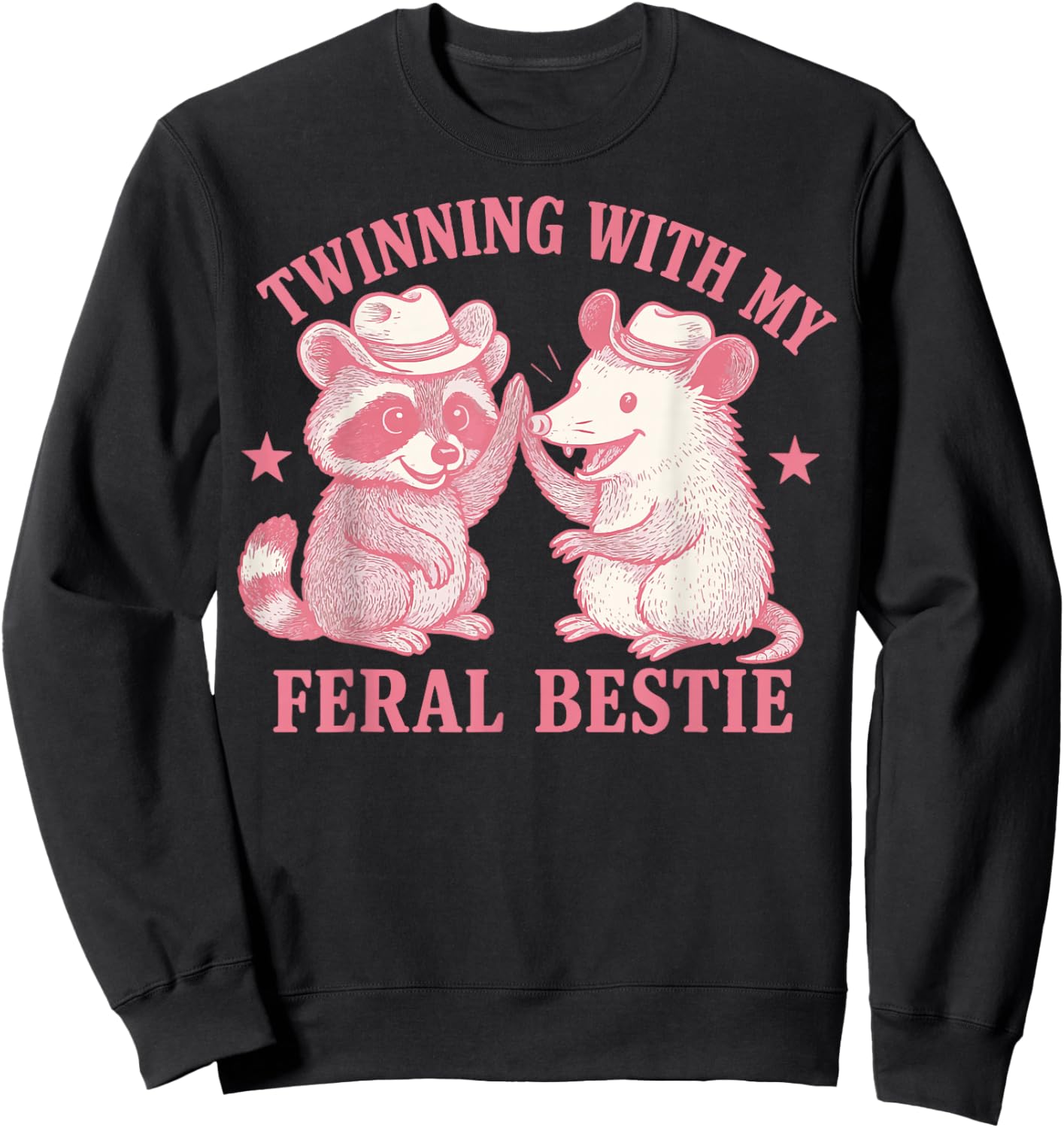 Twinning With My Feral Bestie Sweatshirt - Sweatshirt | Black