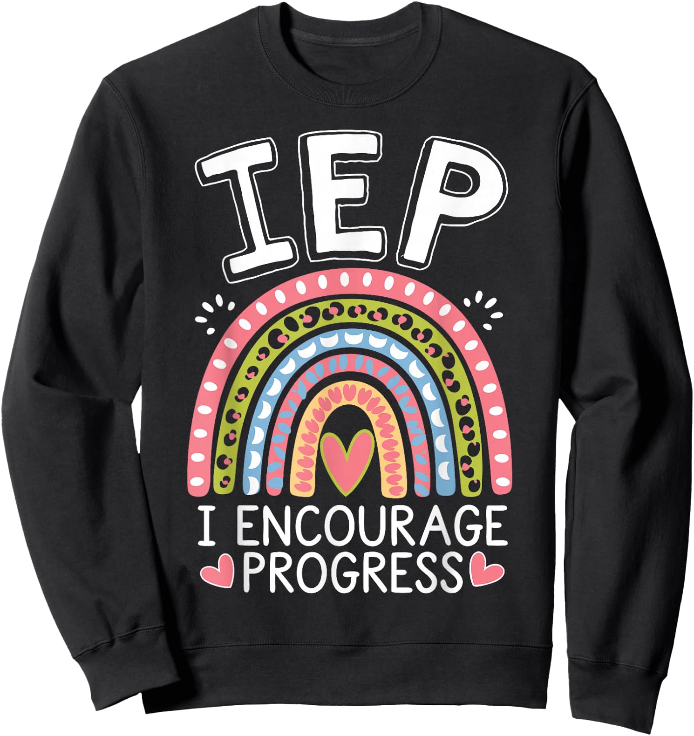 Intervention Teacher IEP I Encourage Funny Intervention Sweatshirt - Sweatshirt | Black