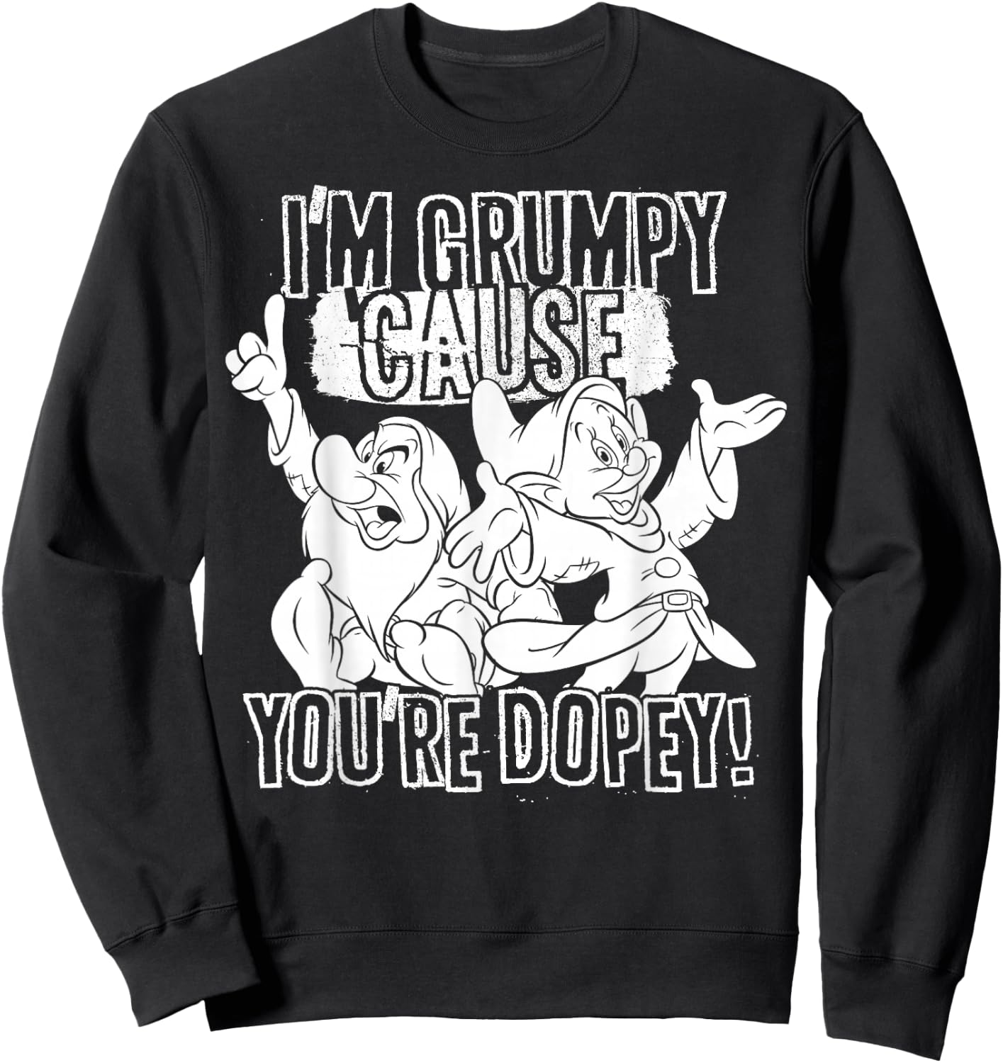 Disney Snow White Grumpy Cause You're Dopey Graphic Sweatshirt - Sweatshirt | Black