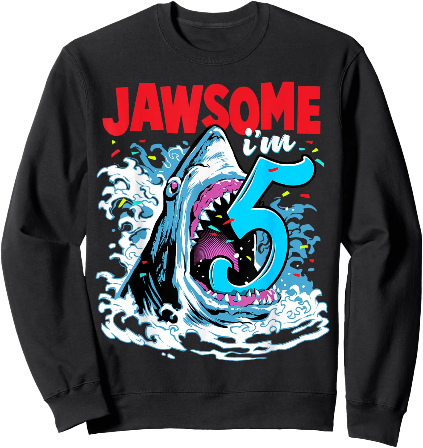 Kids 5th Birthday Shark 5 | Jawsome Five Year Old Bday Gift Sweatshirt - Sweatshirt | Black