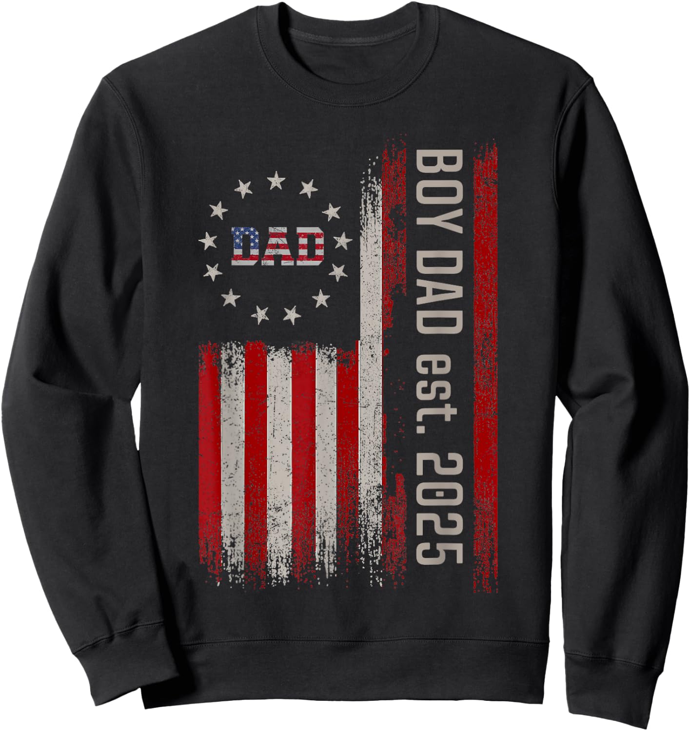 Boy Dad Est 2025 Proud Dad Of Boy Father of Boy 2025 US Flag Sweatshirt - Sweatshirt | Black