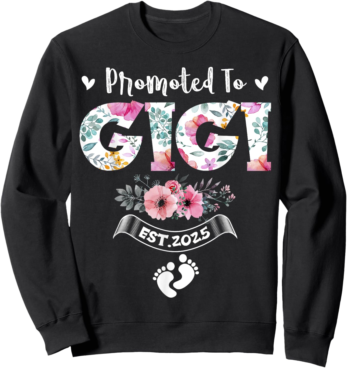 Promoted to Gigi 2025 Mothers Day First Time Mom Pregnancy Sweatshirt - Sweatshirt | Black