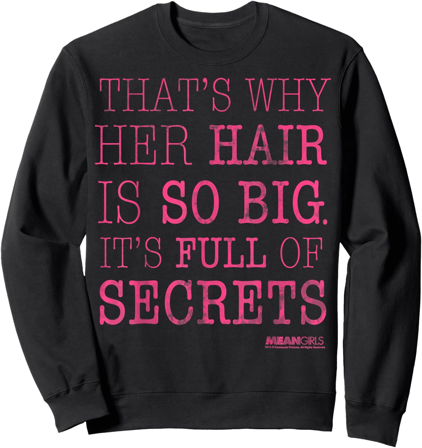 Mean Girls Her Hair is Full of Secrets Graphic Sweatshirt - Sweatshirt | Black