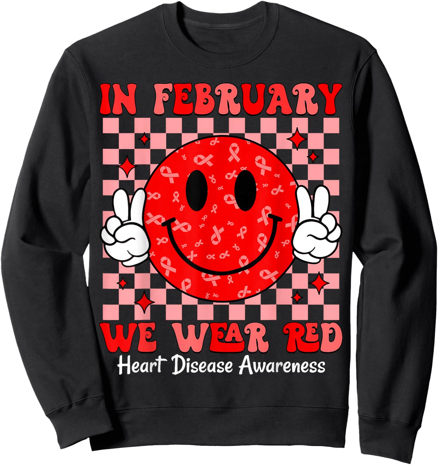 Groovy In February We Wear Red For Heart Disease Awareness Sweatshirt - Sweatshirt | Black
