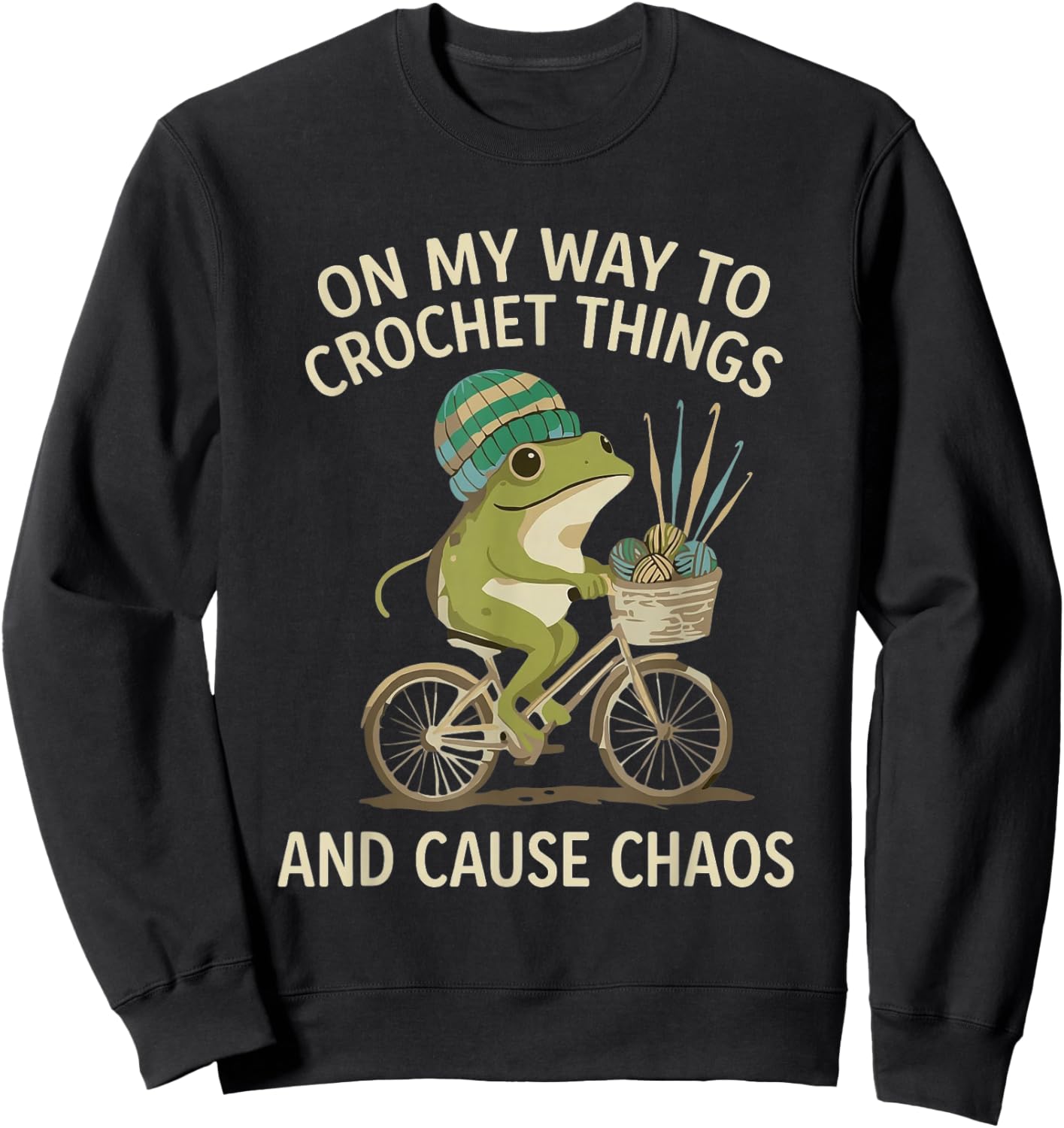 On My Way to Crochet Things and Cause Chaos Funny Frog Meme Sweatshirt - Sweatshirt | Black