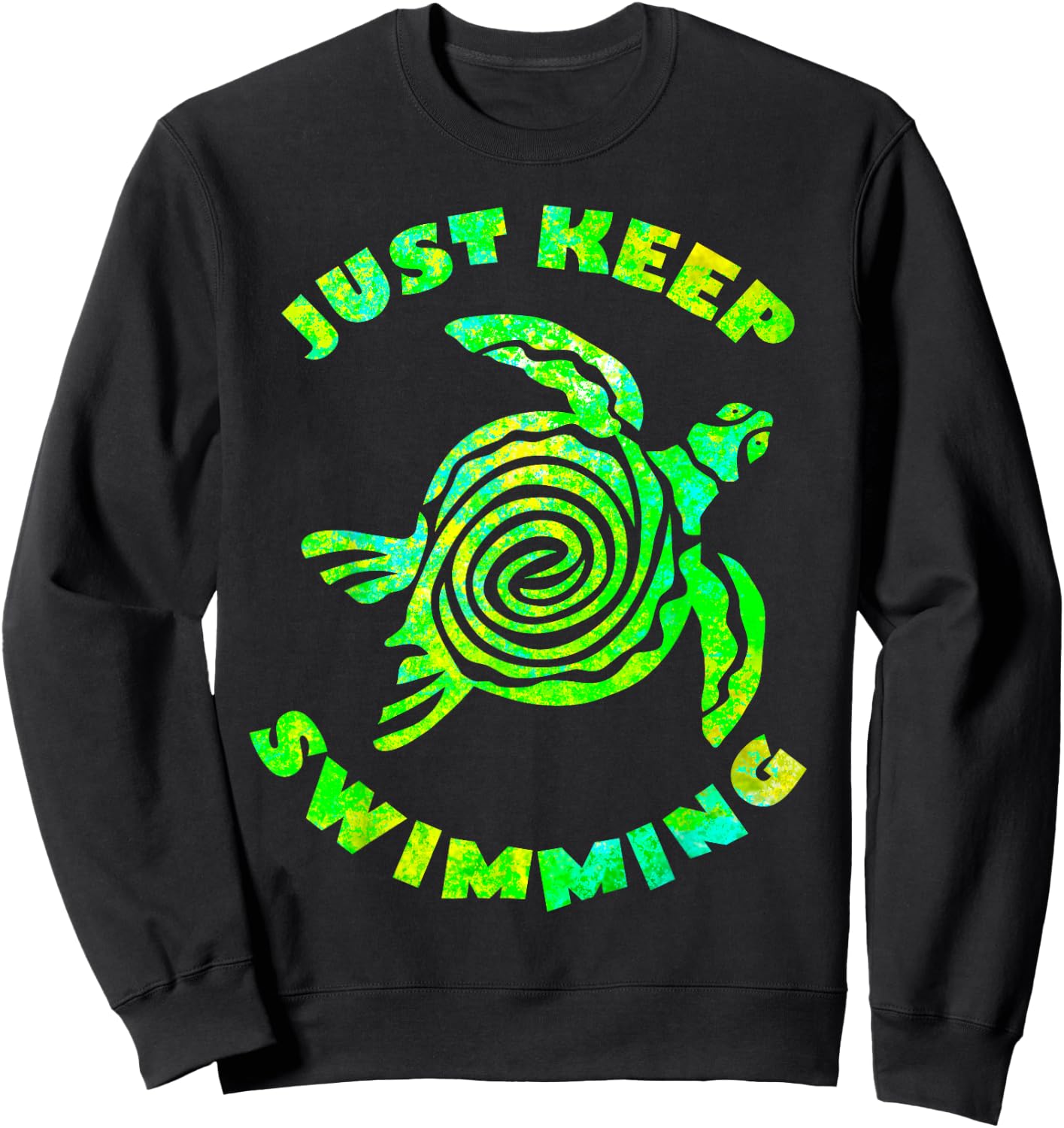 Funny Sea turtle Just keep Swimming Ocean Beach Vacation Sweatshirt - Sweatshirt | Black