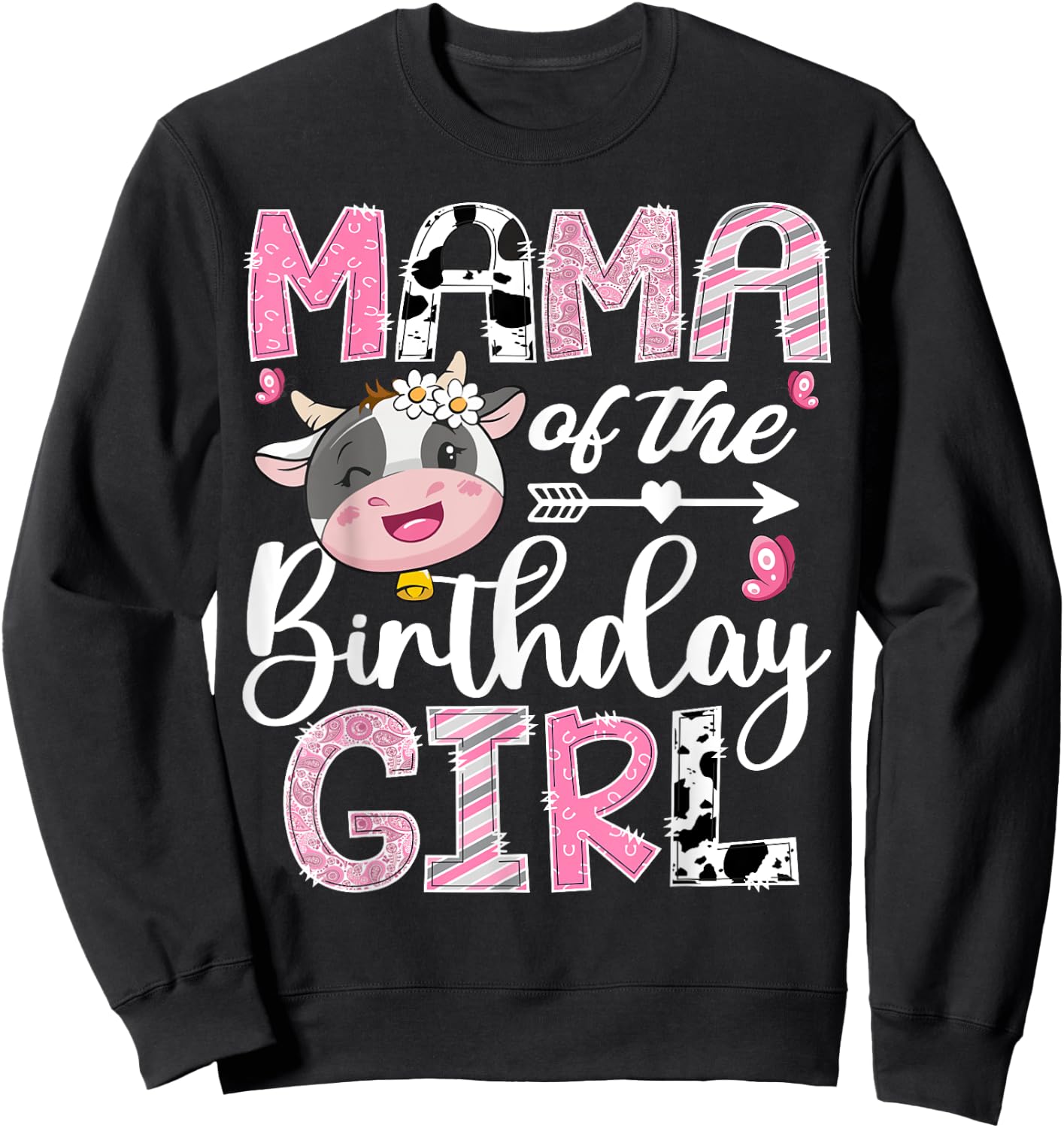 Mama Of The Birthday Girl Pink Farm Cow 1St Birthday Sweatshirt - Sweatshirt | Black