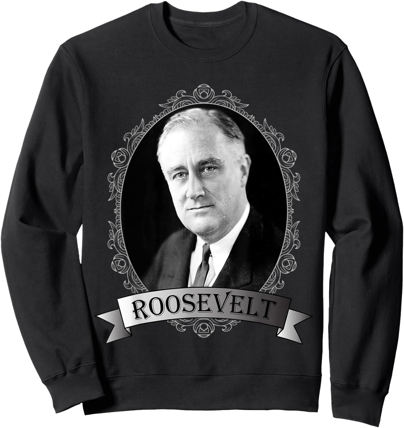President Franklin D. Roosevelt Portrait Sweatshirt - Sweatshirt | Black