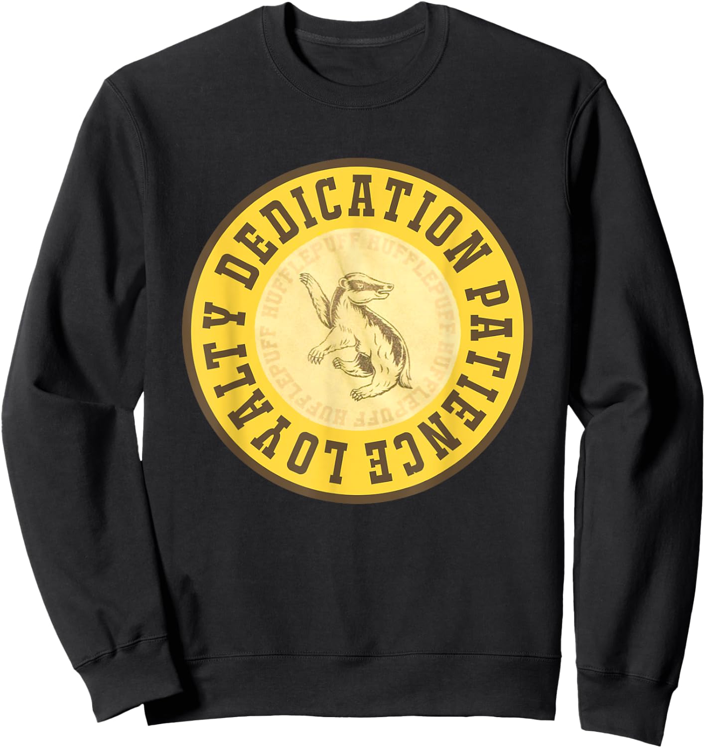 Dedication Patience Loyalty T shirt Sweatshirt - Sweatshirt | Black