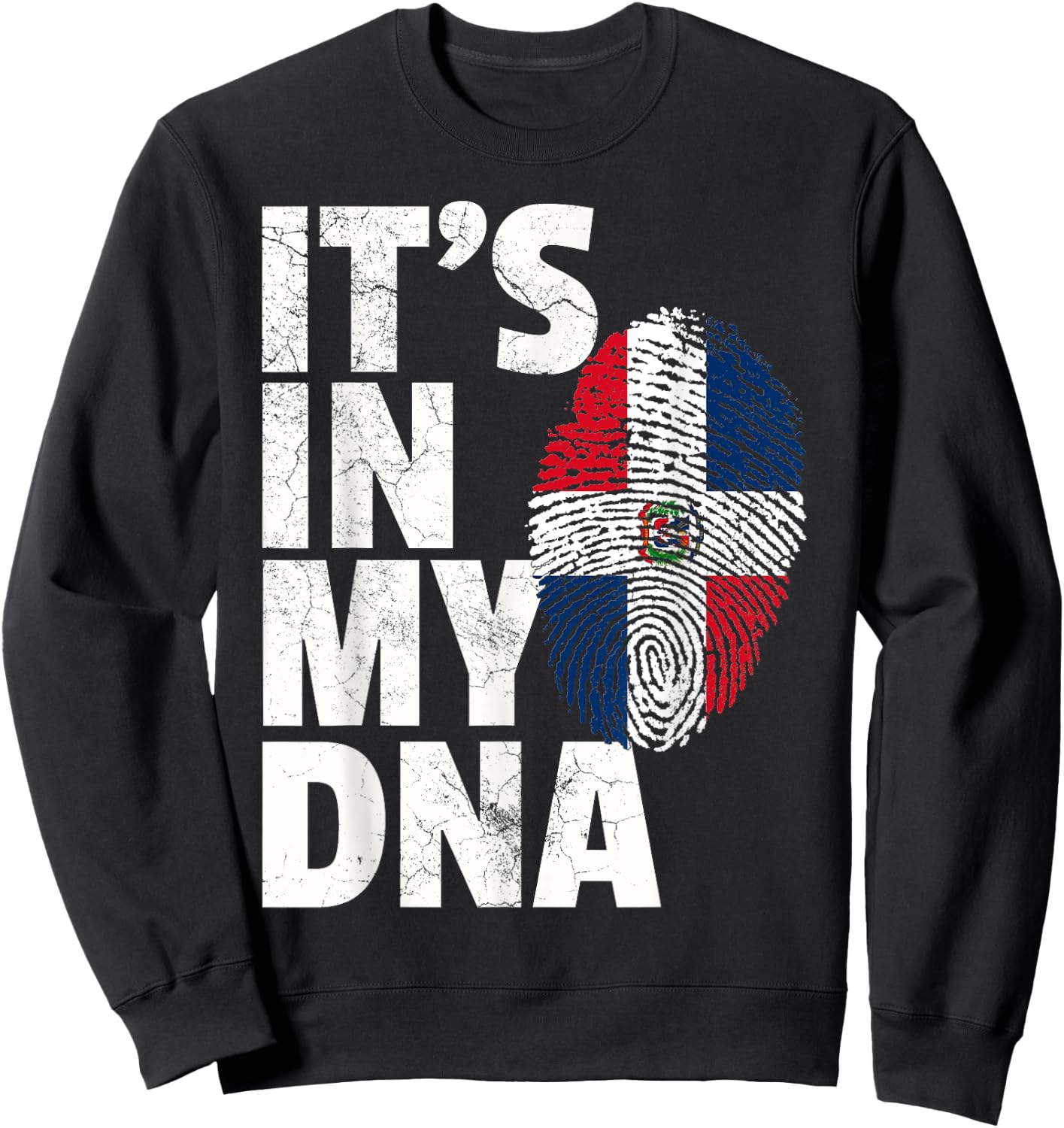 IT'S IN MY DNA Dominican Republic Flag Official Pride Gift Sweatshirt - Sweatshirt | Black