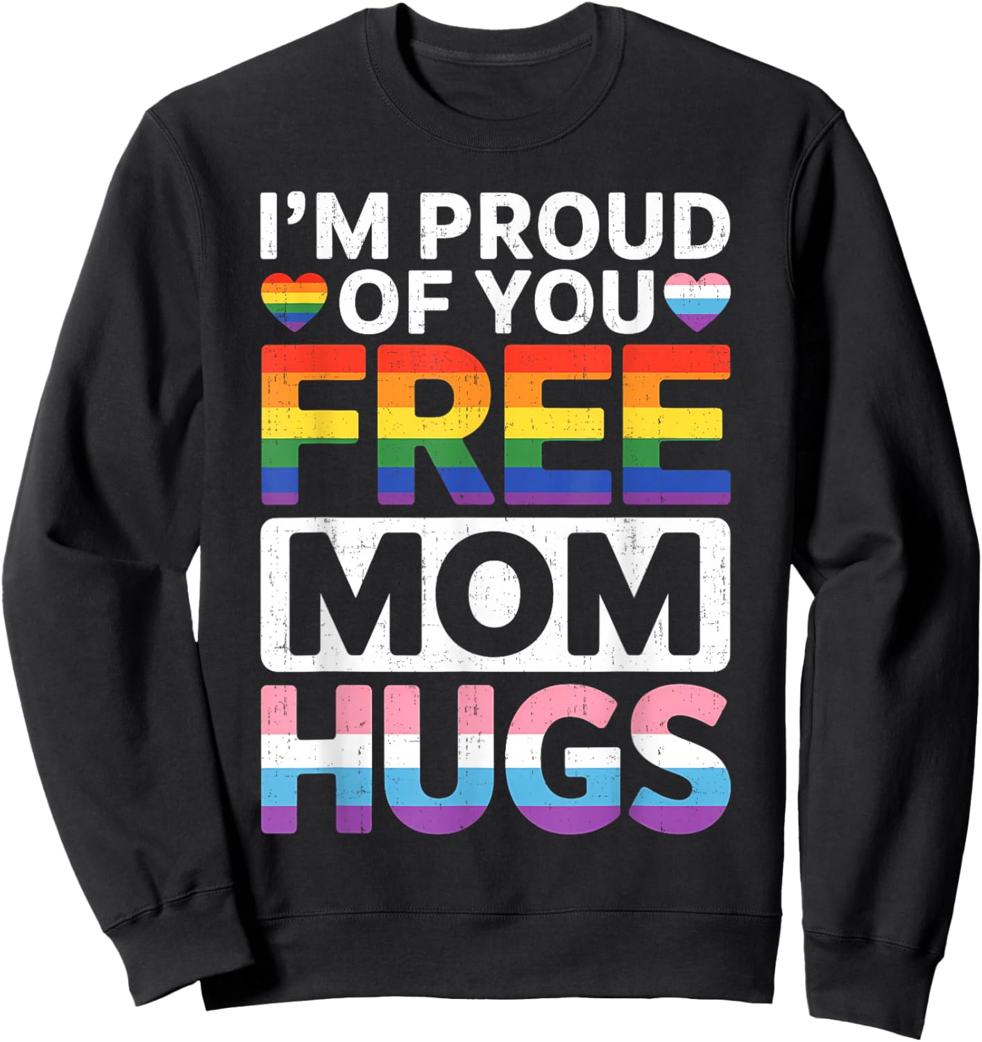 Rainbow Free Mom Hugs LGBTQ Pride Month Trendy LGBT Women Sweatshirt - Sweatshirt | Black