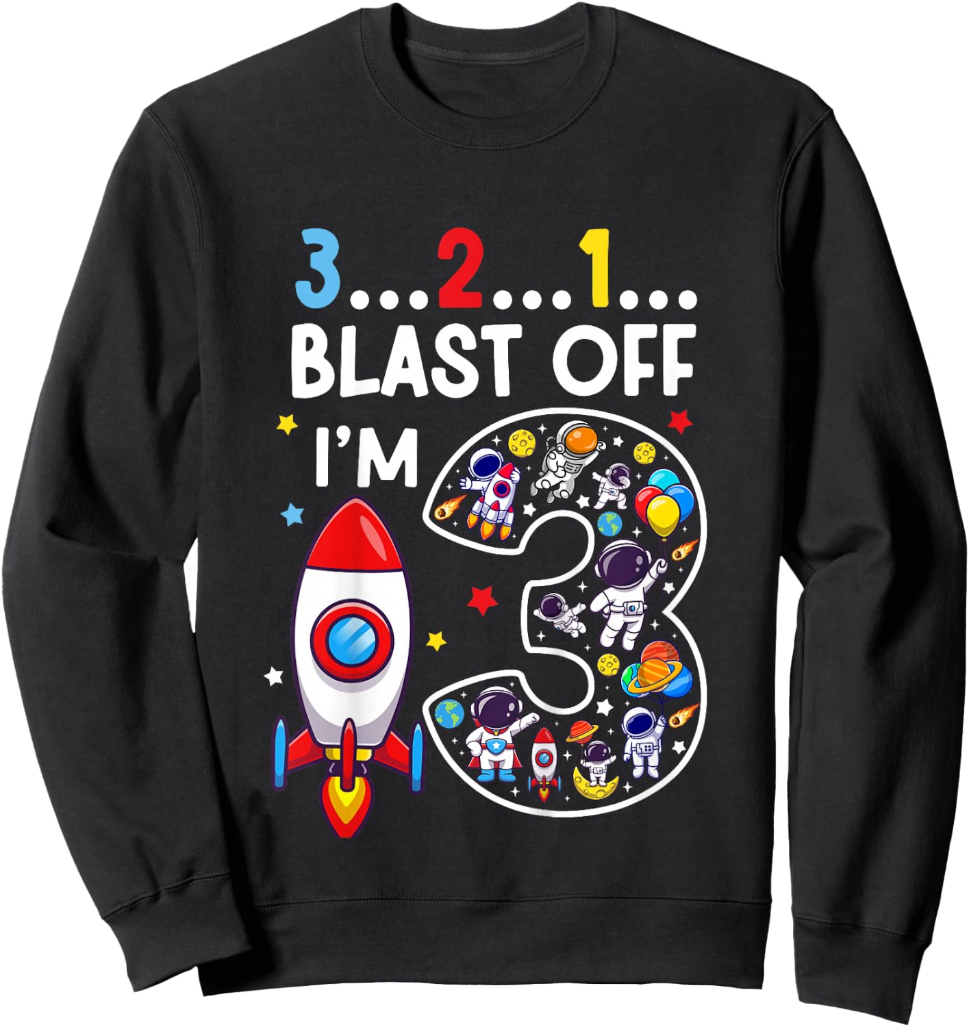 Kids 3 Year Old Astronaut Outer Space Birthday 3rd Birthday Boys Sweatshirt - Sweatshirt | Black