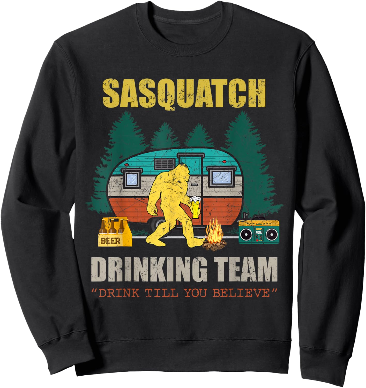Sasquatch Drinking Team Drink Till You Believe Vintage T-shi Sweatshirt - Sweatshirt | Black