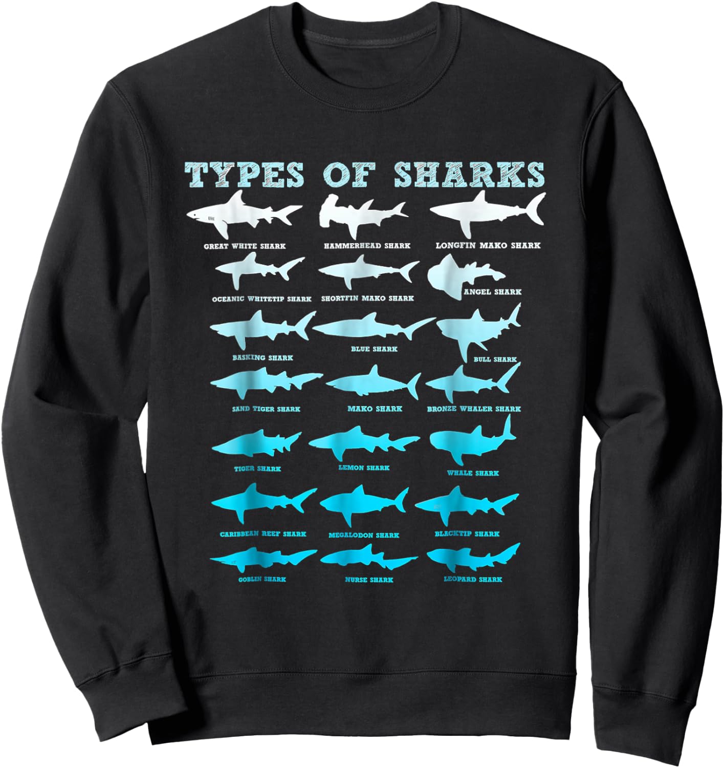 21 Shark Types Marine Biology Men Women Teens Boys Girl Gift Sweatshirt - Sweatshirt | Black