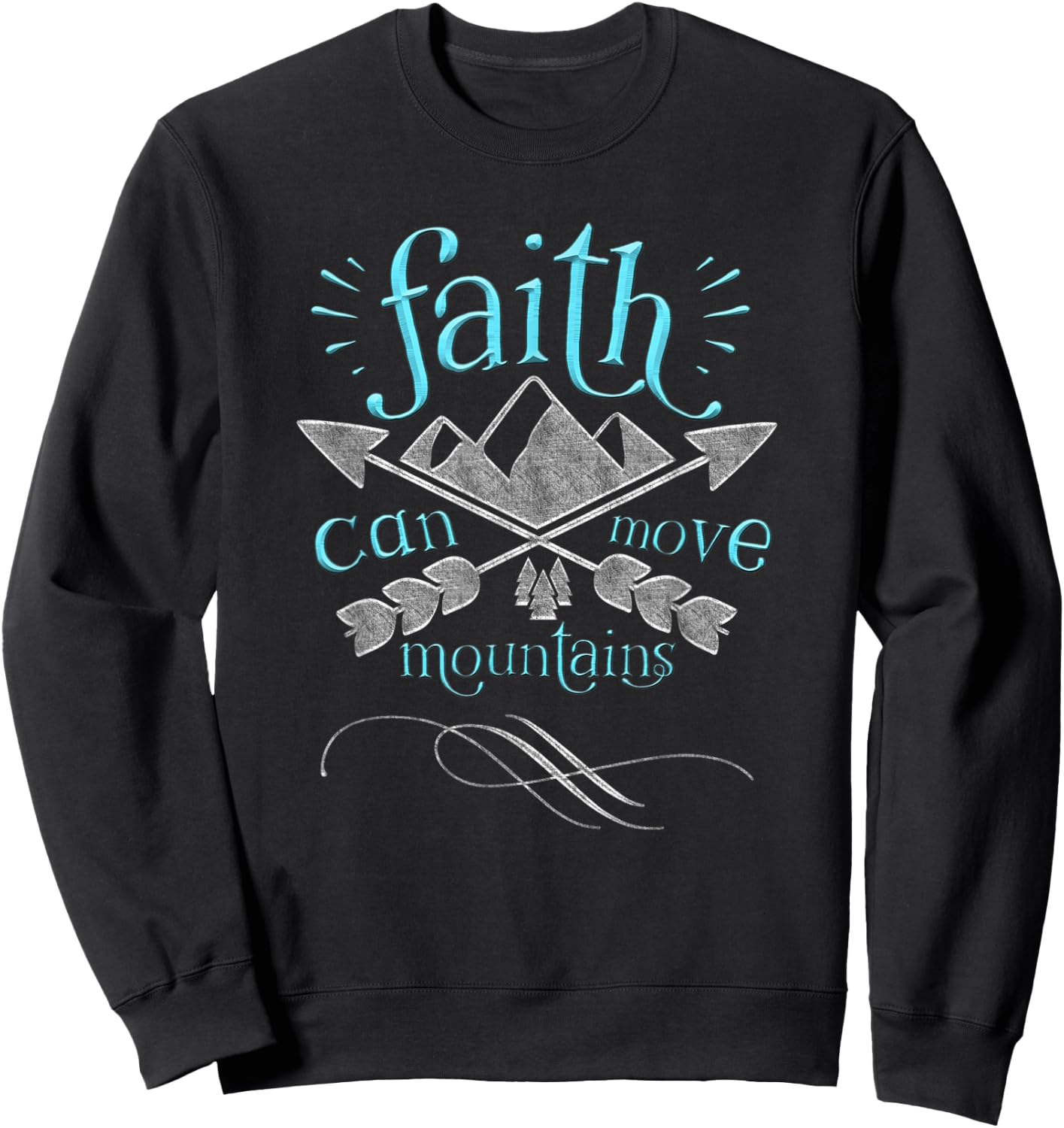 Christian Shirt Faith Move Mountains Inspirational Sweatshirt - Sweatshirt | Black