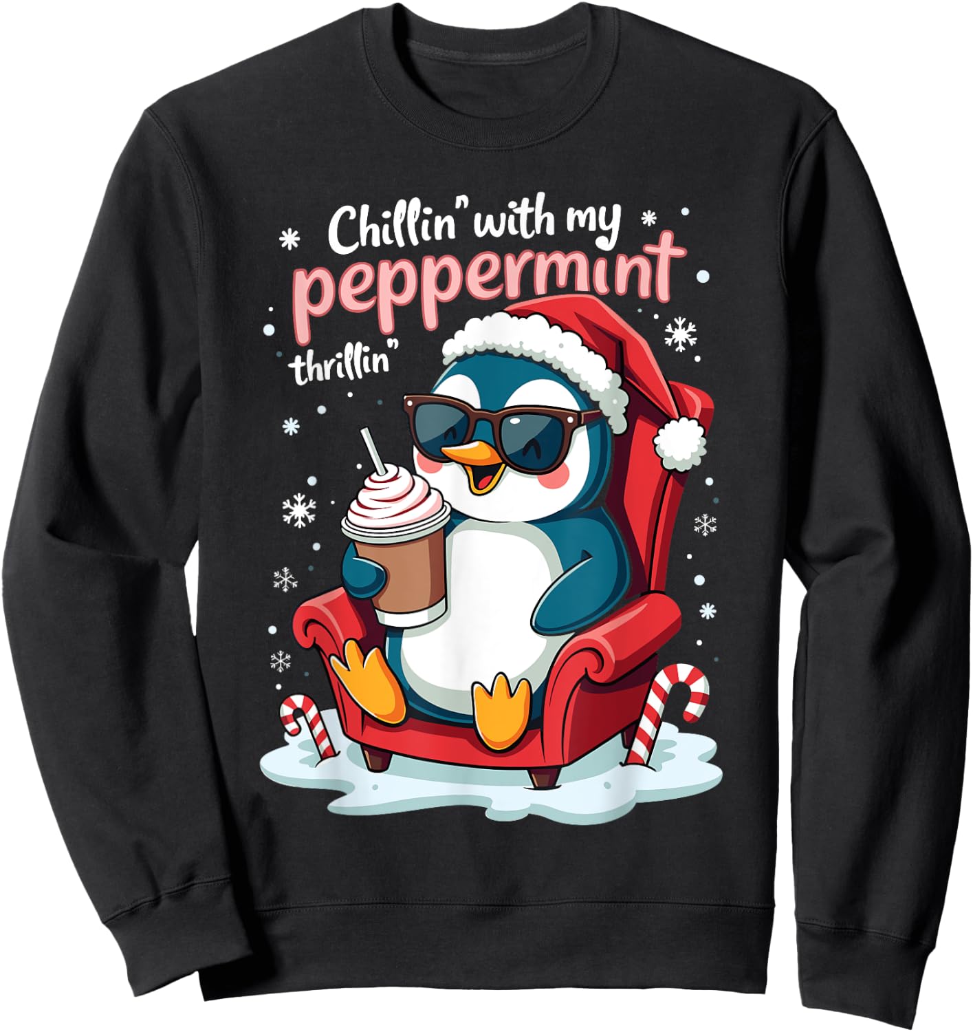 Chillin' with My Peppermint Thrillin' CHristmas Penguin Sweatshirt - Sweatshirt | Black